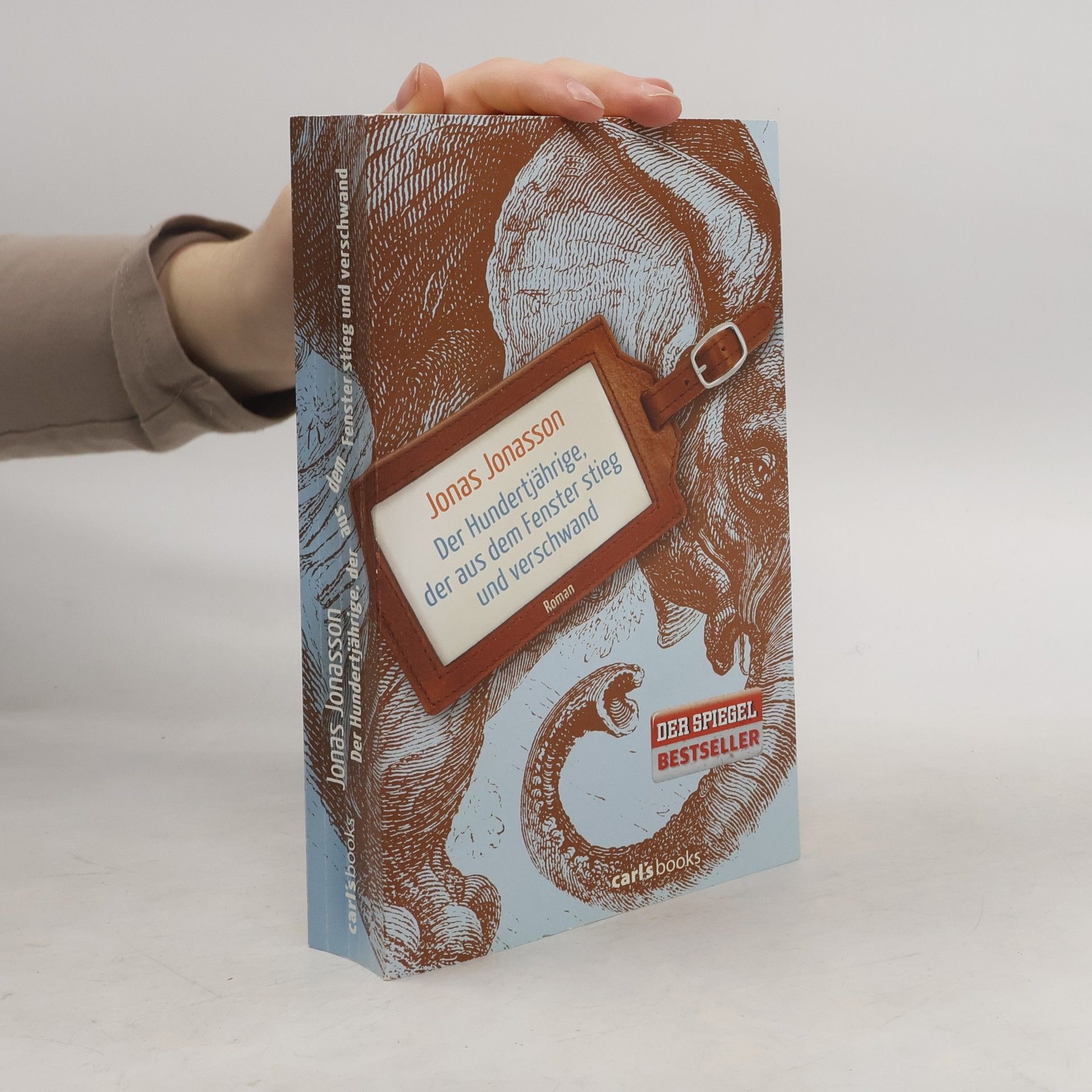 Jonas Jonasson Der Hundertjährige, der aus dem Fenster stieg und verschwand