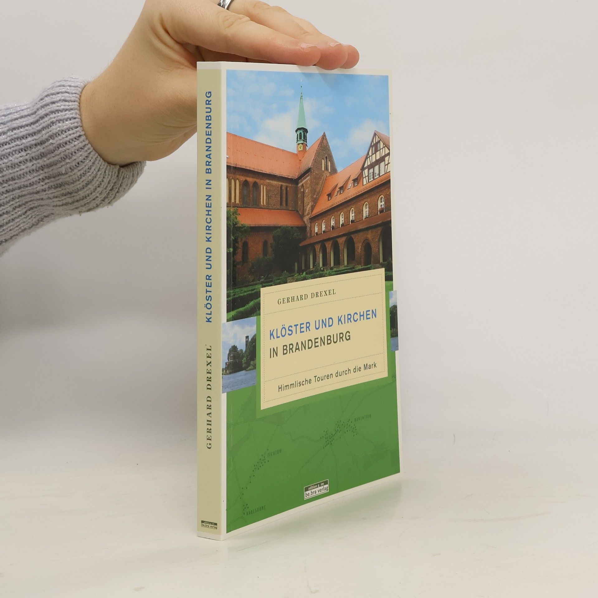 Gerhard Drexel Klöster und Kirchen in Brandenburg