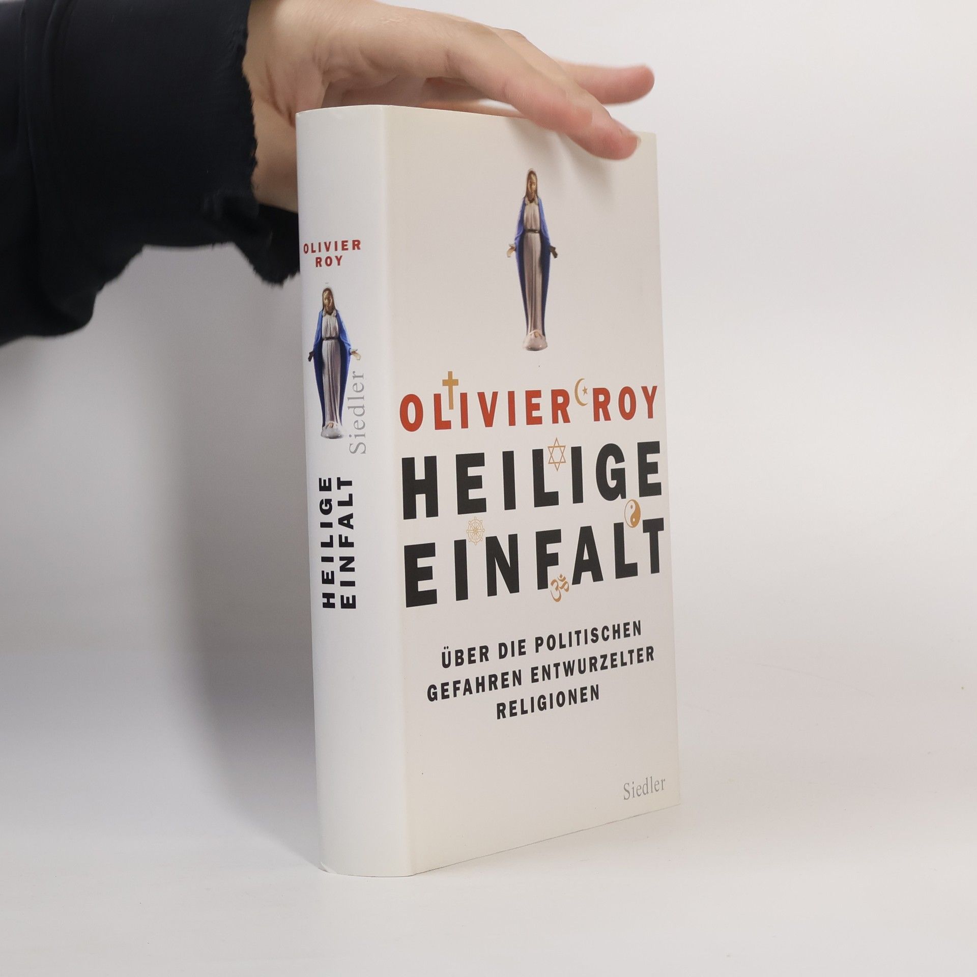 Olivier Roy Heilige Einfalt