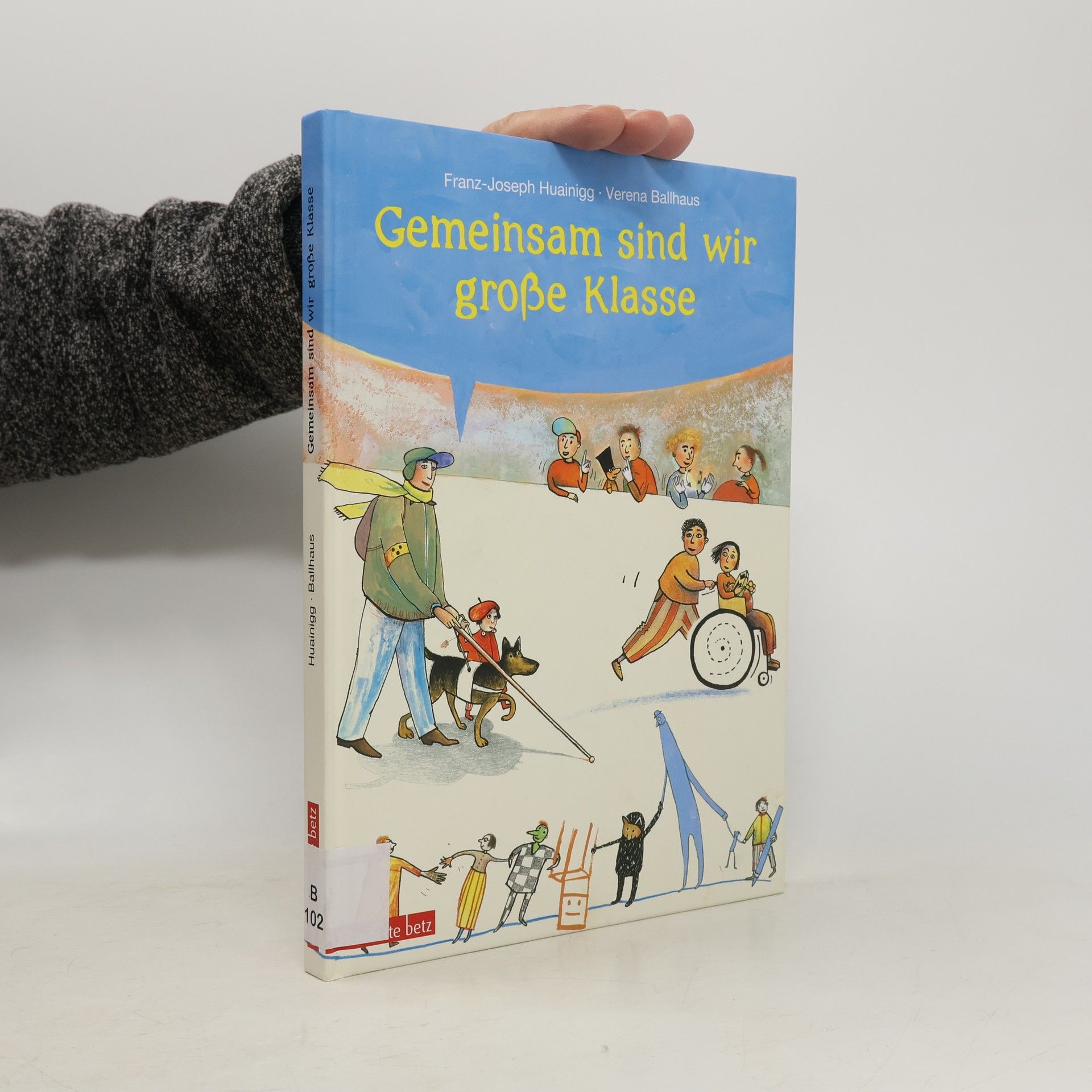 Franz-Joseph Huainigg Gemeinsam sind wir große Klasse