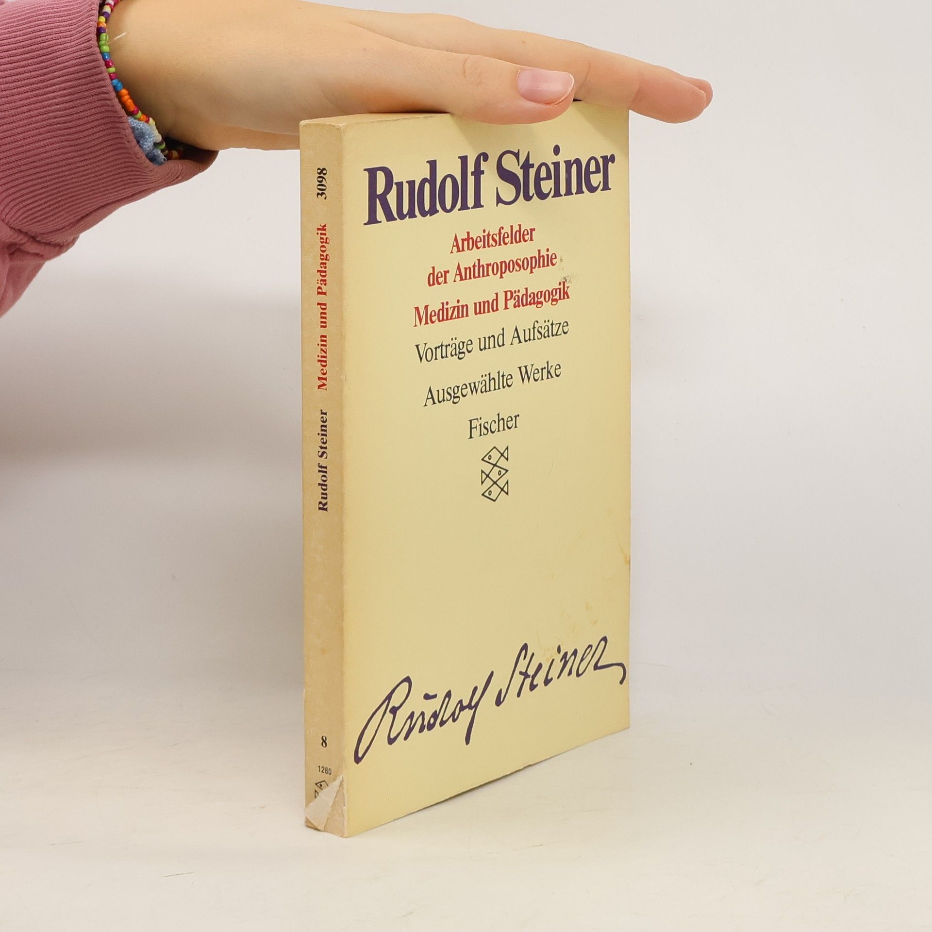 Rudolf Steiner Ausgewählte Werke: Medizin und Pädagogik