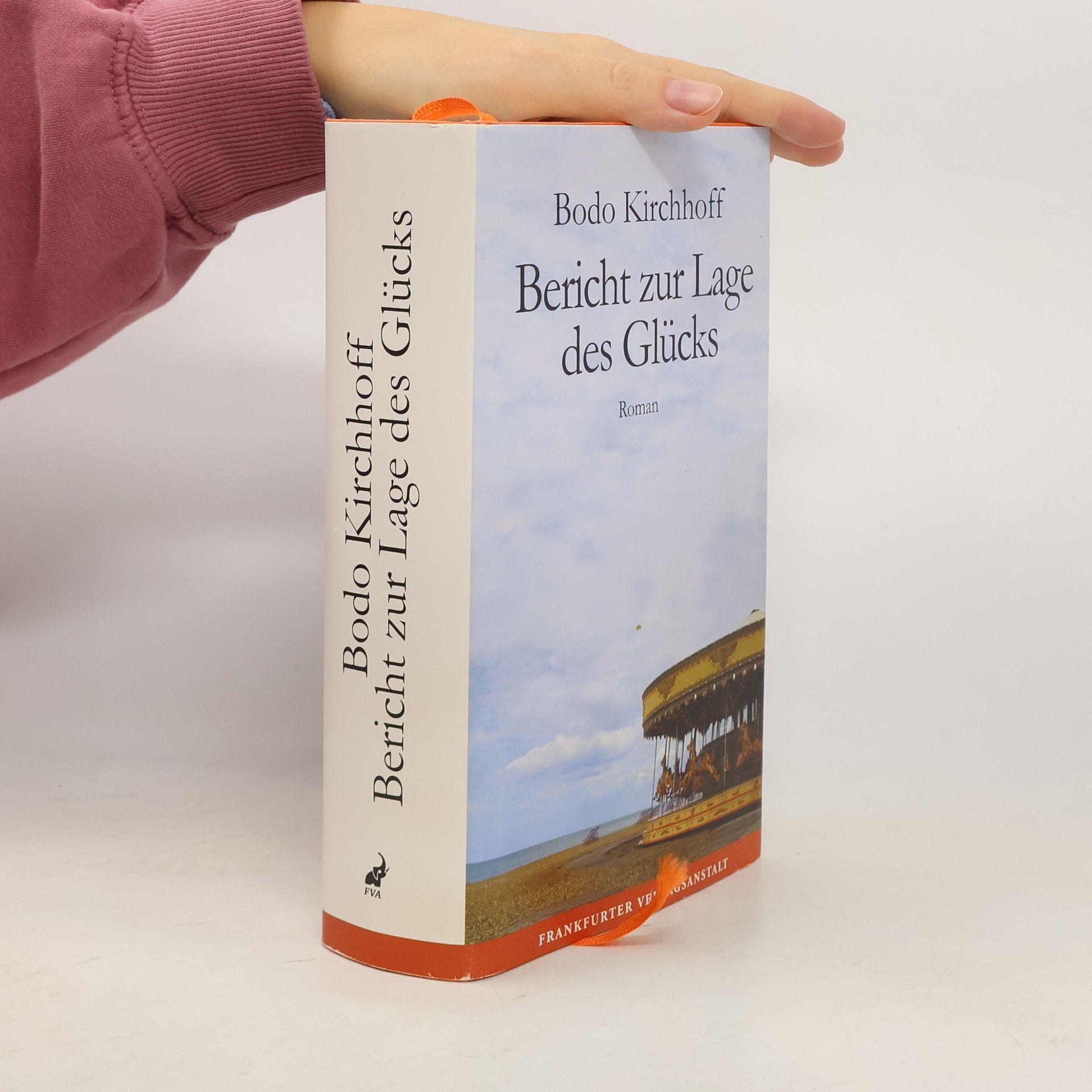 Bodo Kirchhoff Bericht zur Lage des Glücks