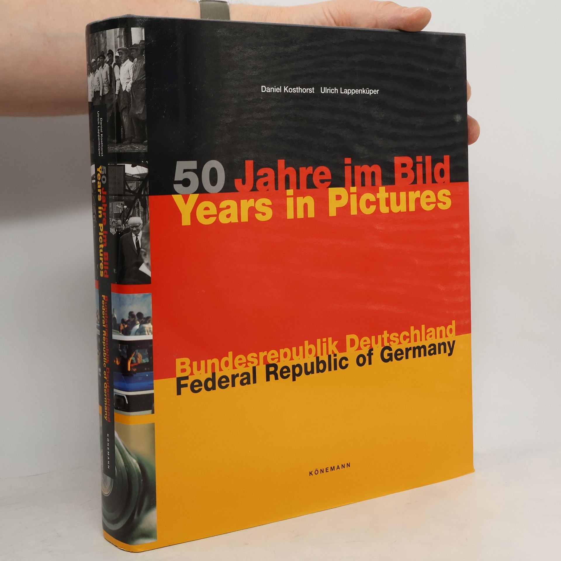 Daniel Kosthorst 50 Jahre im Bild Bundesrepublik Deutschland