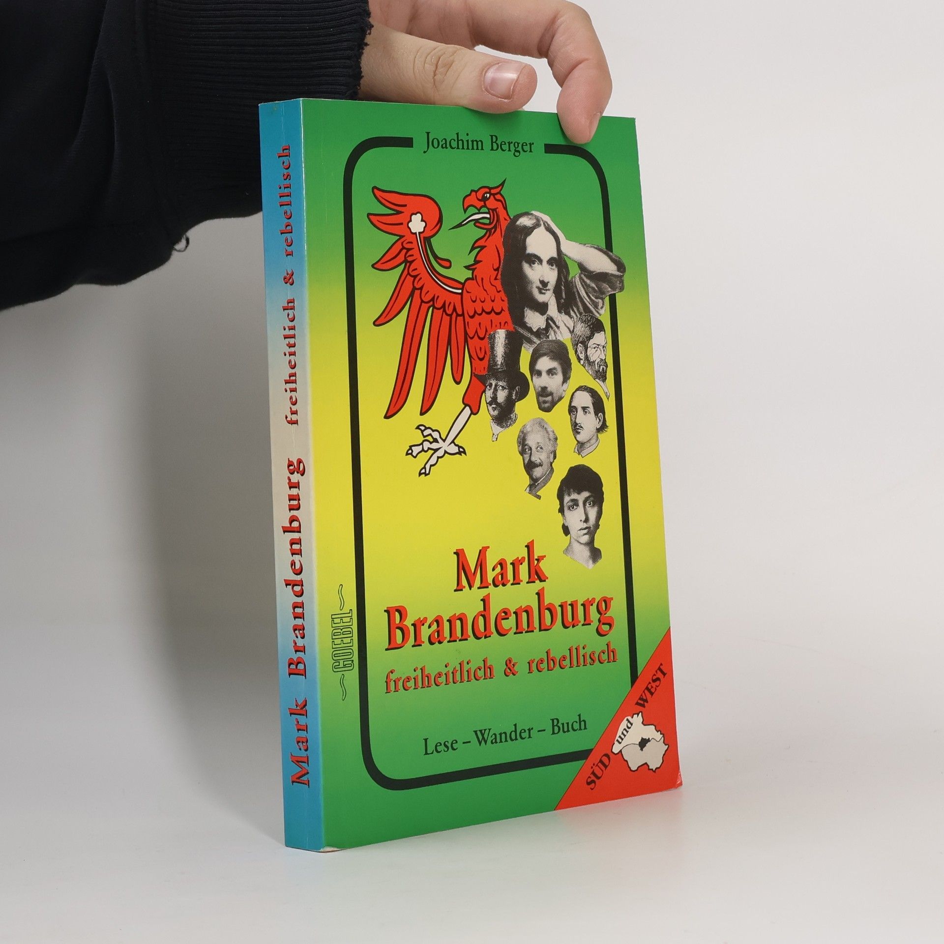 Joachim Berger Mark Brandenburg, freiheitlich & rebellisch