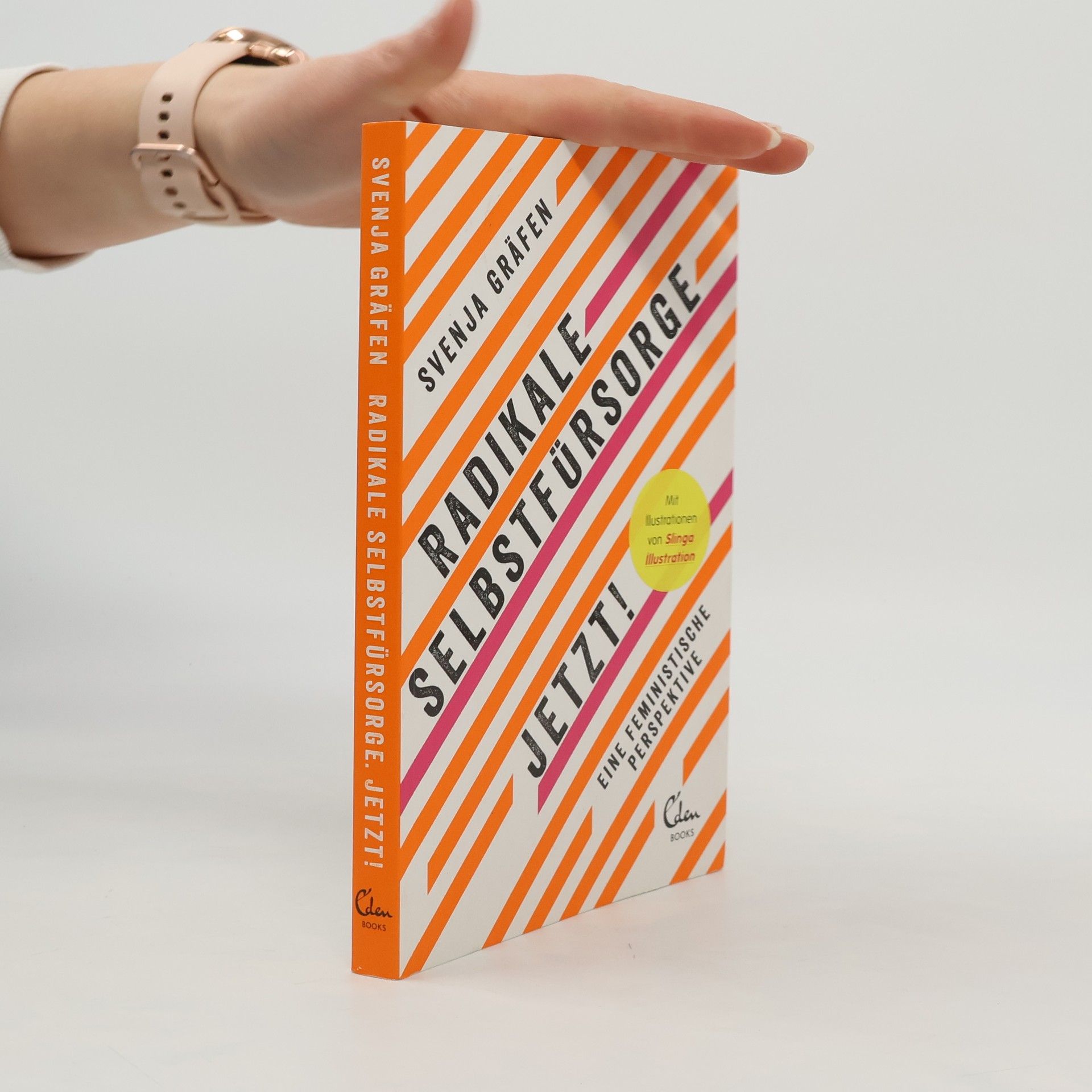 Svenja Gräfen Radikale Selbstfürsorge jetzt!