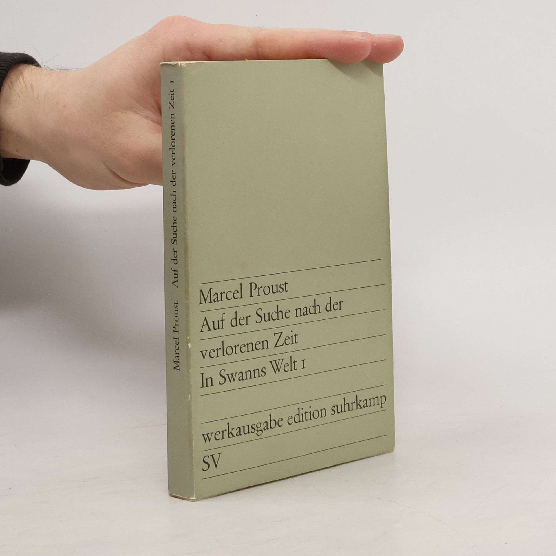 Marcel Proust Auf der Suche nach der verlorenen Zeit. In Swanns Welt 1