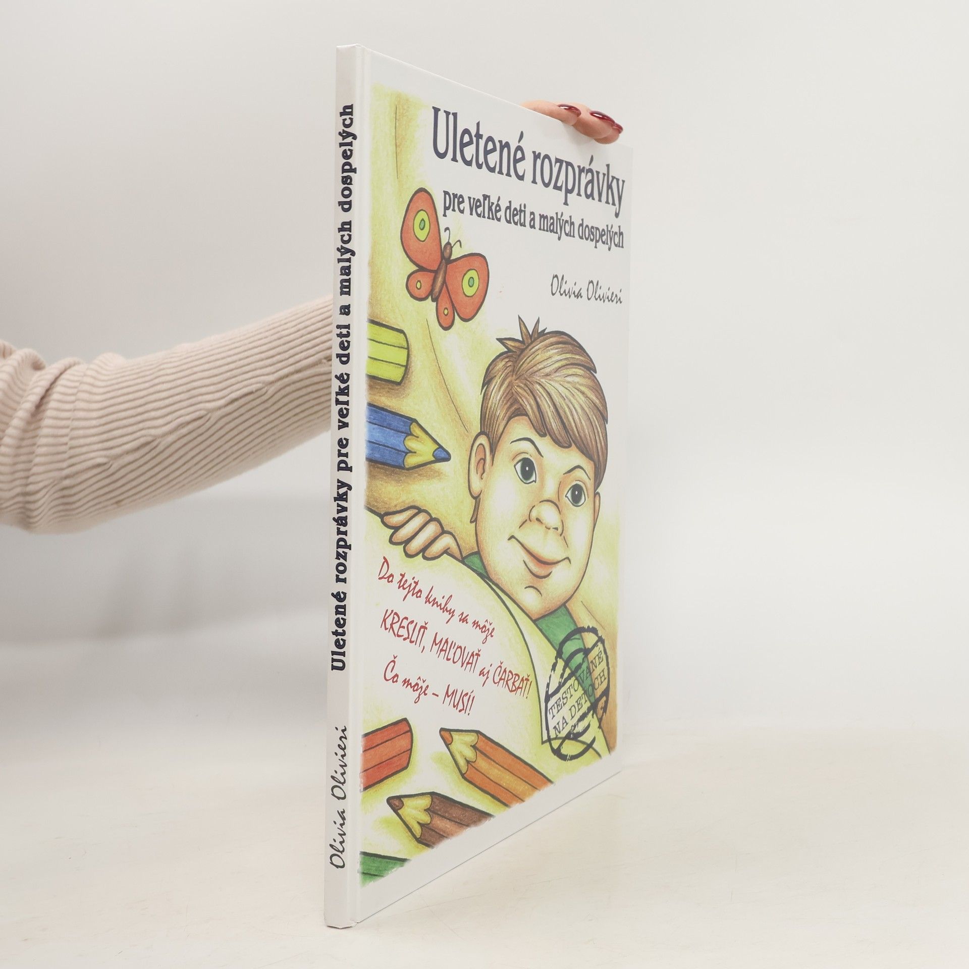 Olivia Olivieri Uletené rozprávky pre veľké deti a malých dospelých
