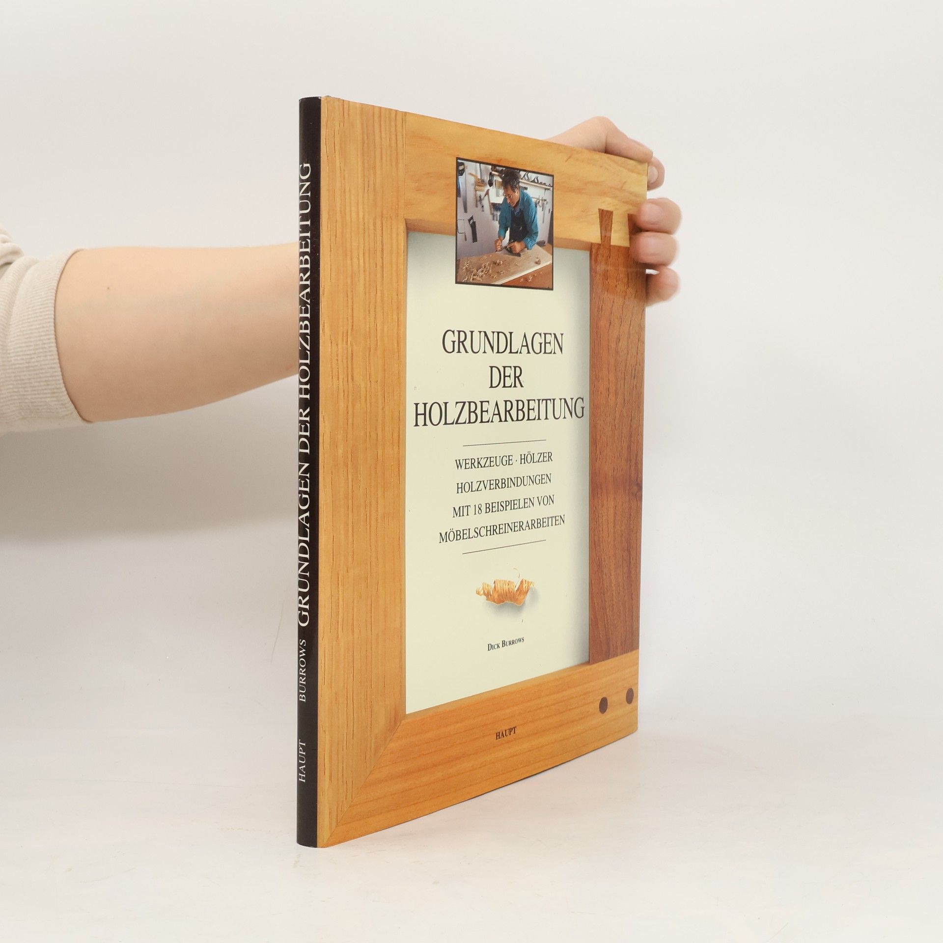 Dick Burrows Grundlagen der Holzbearbeitung