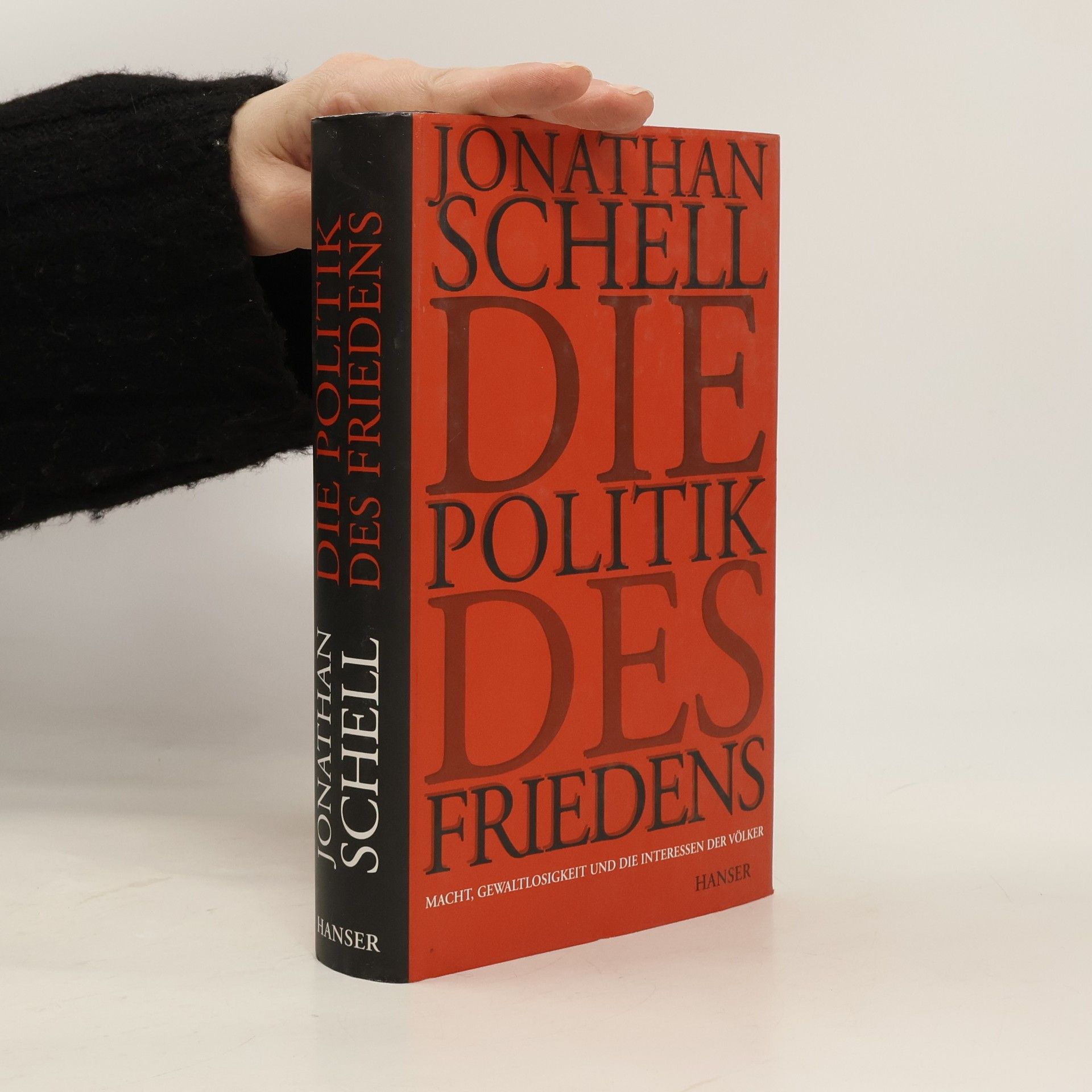 Jonathan Schell Die Politik des Friedens