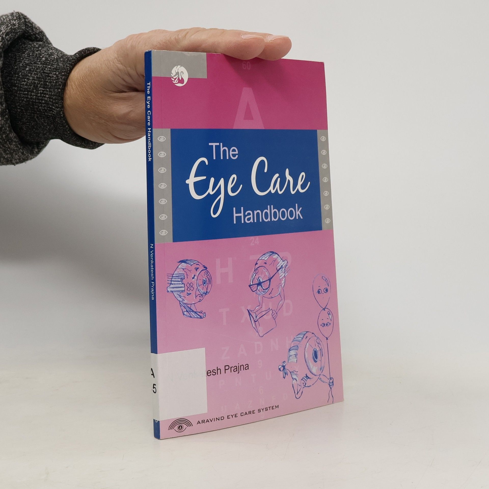 N Venkatesh Prajna The Eye Care Handbook