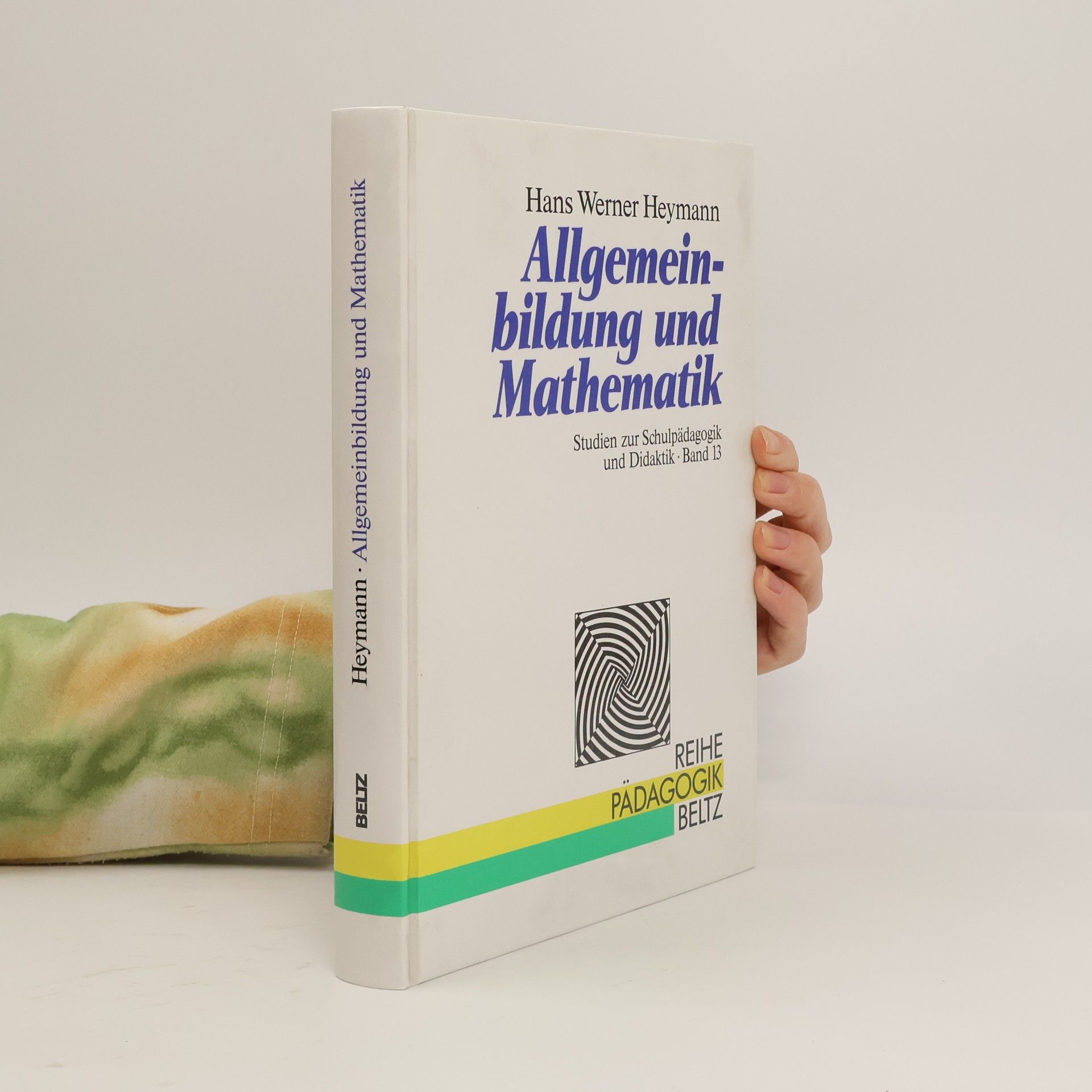 Studien zur Schulpädagogik und Didaktik - 13: Allgemeinbildung und Mathematik