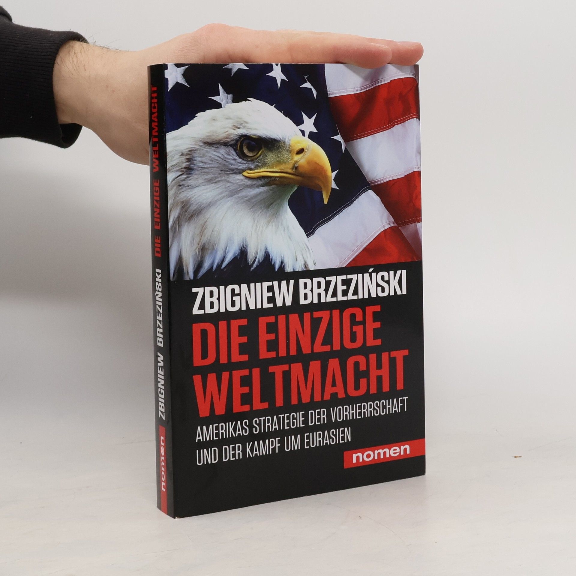 Zbigniew Brzezinski Die einzige Weltmacht