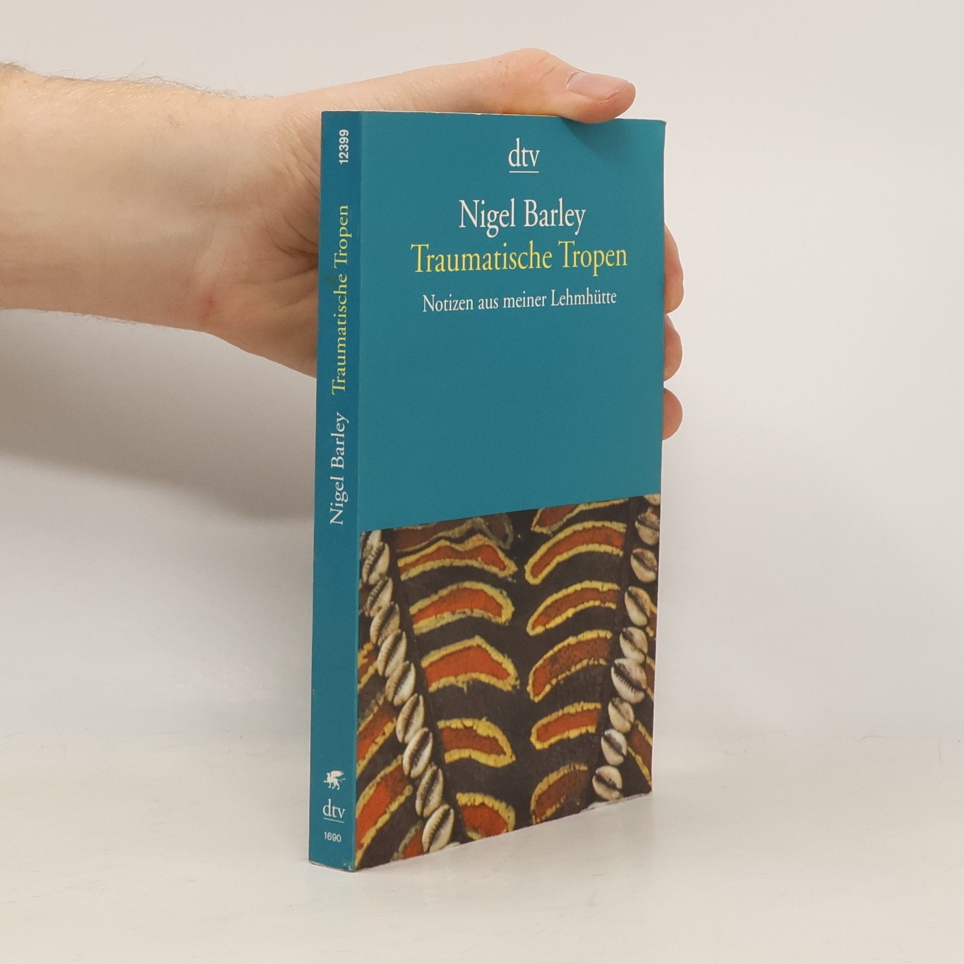 Nigel Barley Traumatische Tropen