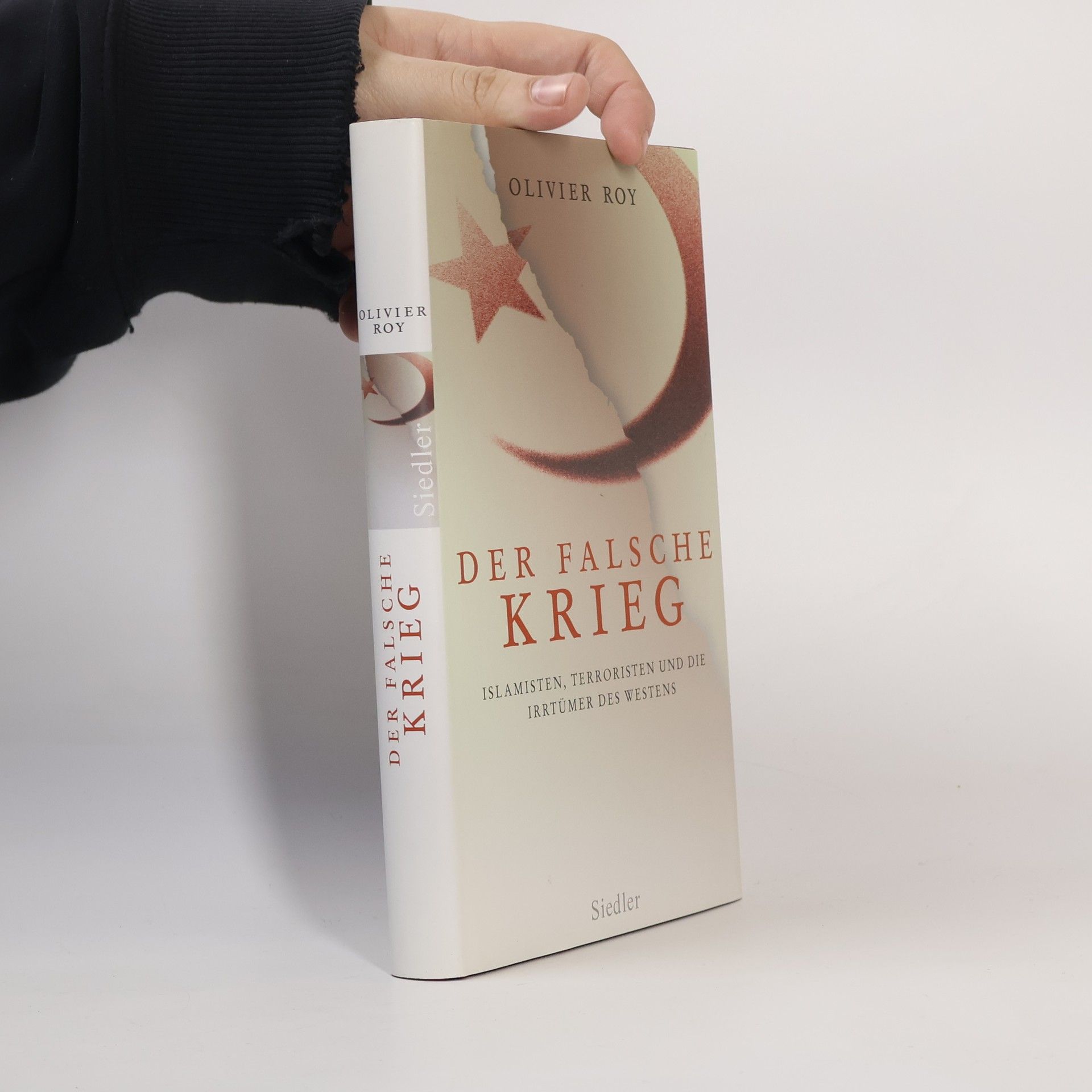 Olivier Roy Der falsche Krieg