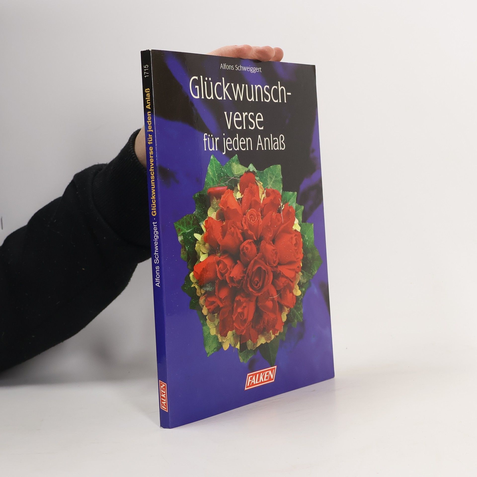 Alfons Schweiggert Glückwunschverse für jeden Anlass