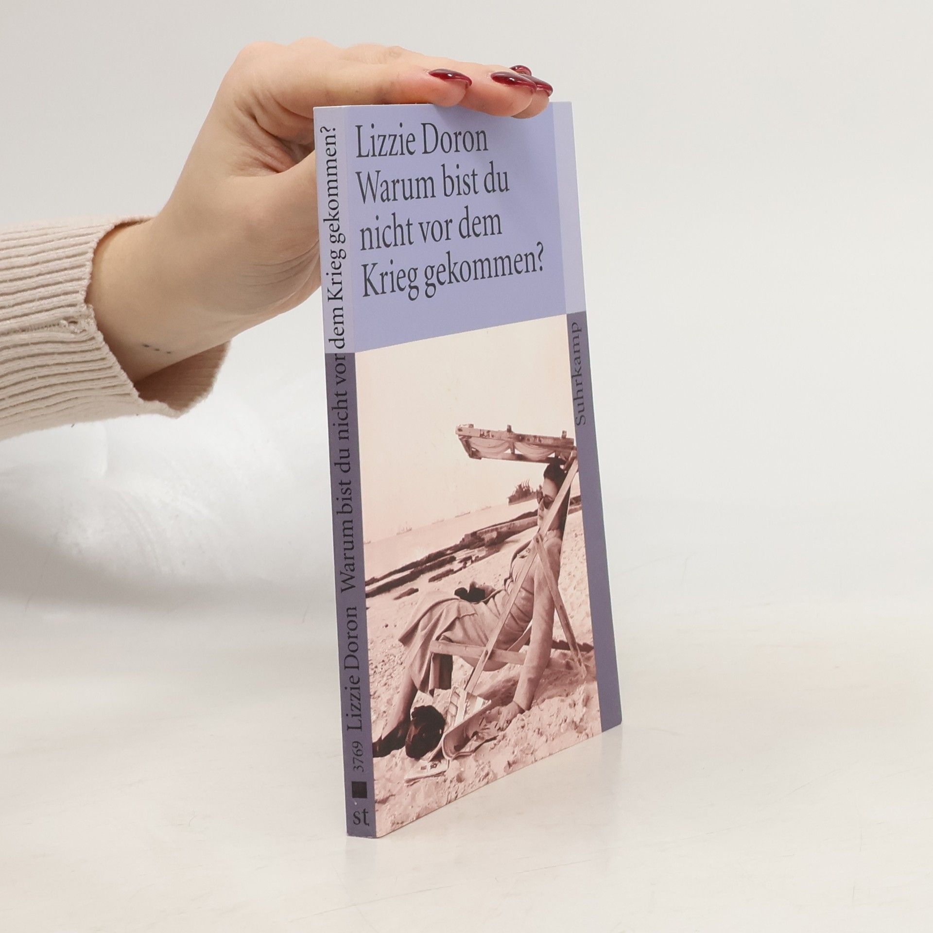 Lizzie Doron Warum bist du nicht vor dem Krieg gekommen?