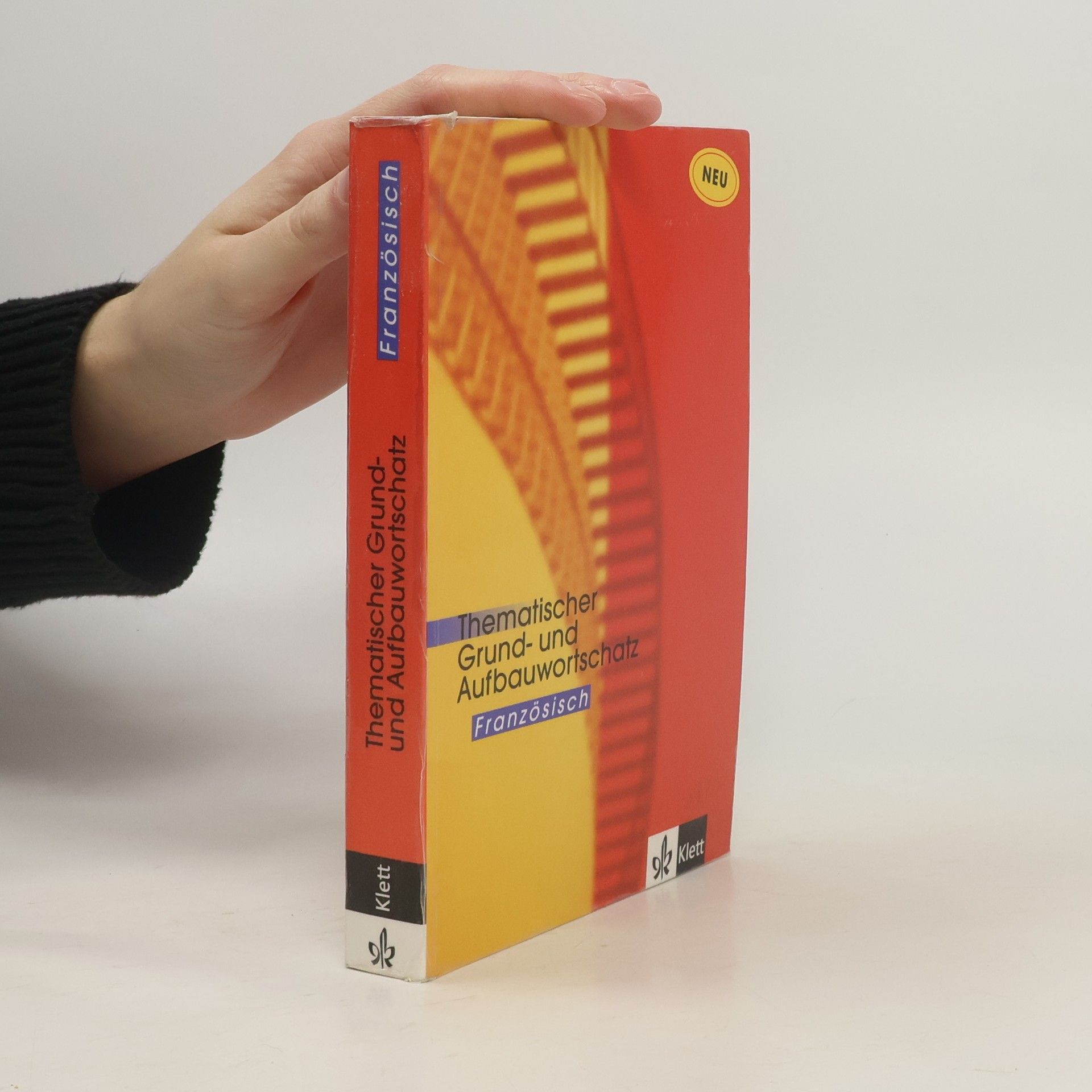 Wolfgang Fischer Thematischer Grund- und Aufbauwortschatz Französisch