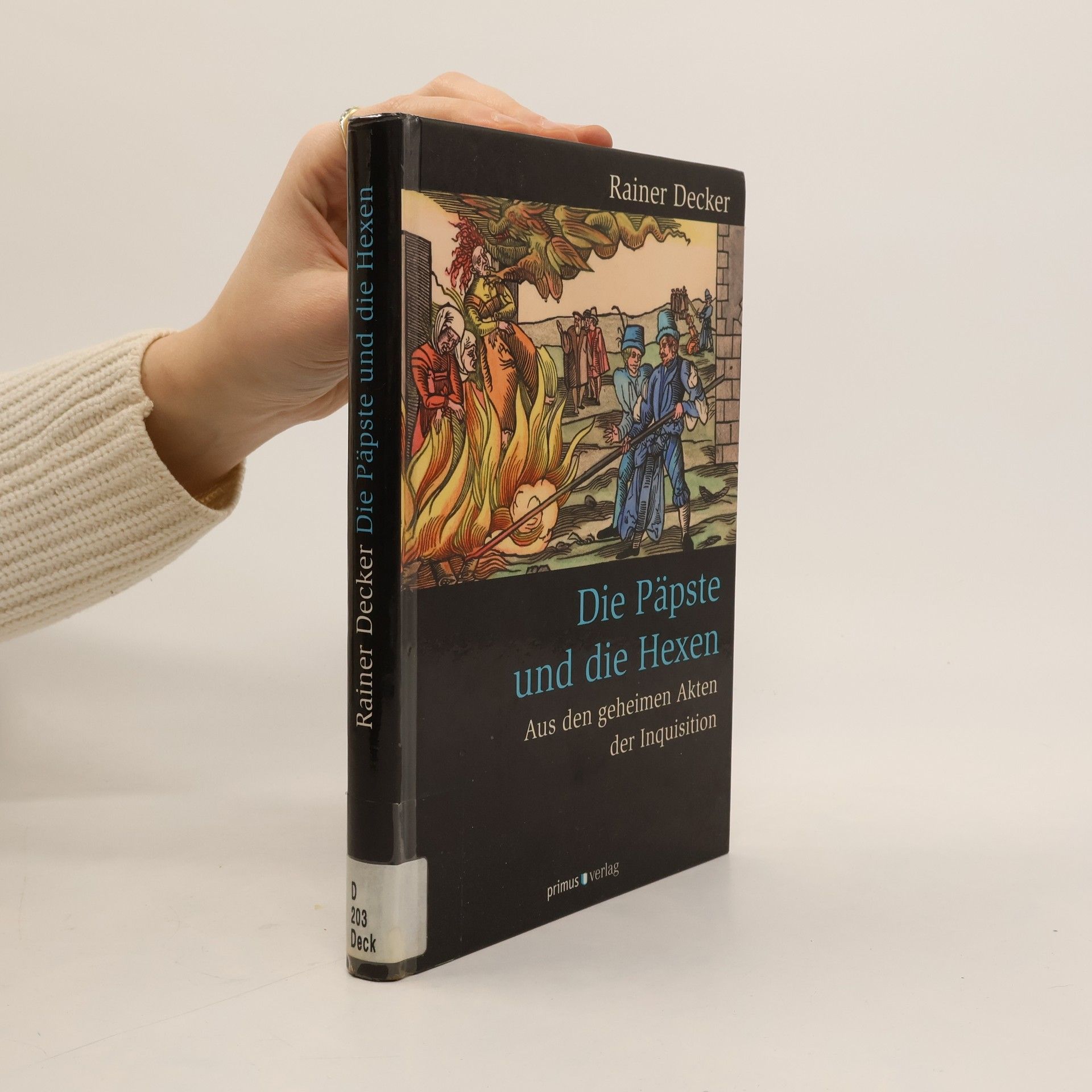 Rainer Decker Die Päpste und die Hexen