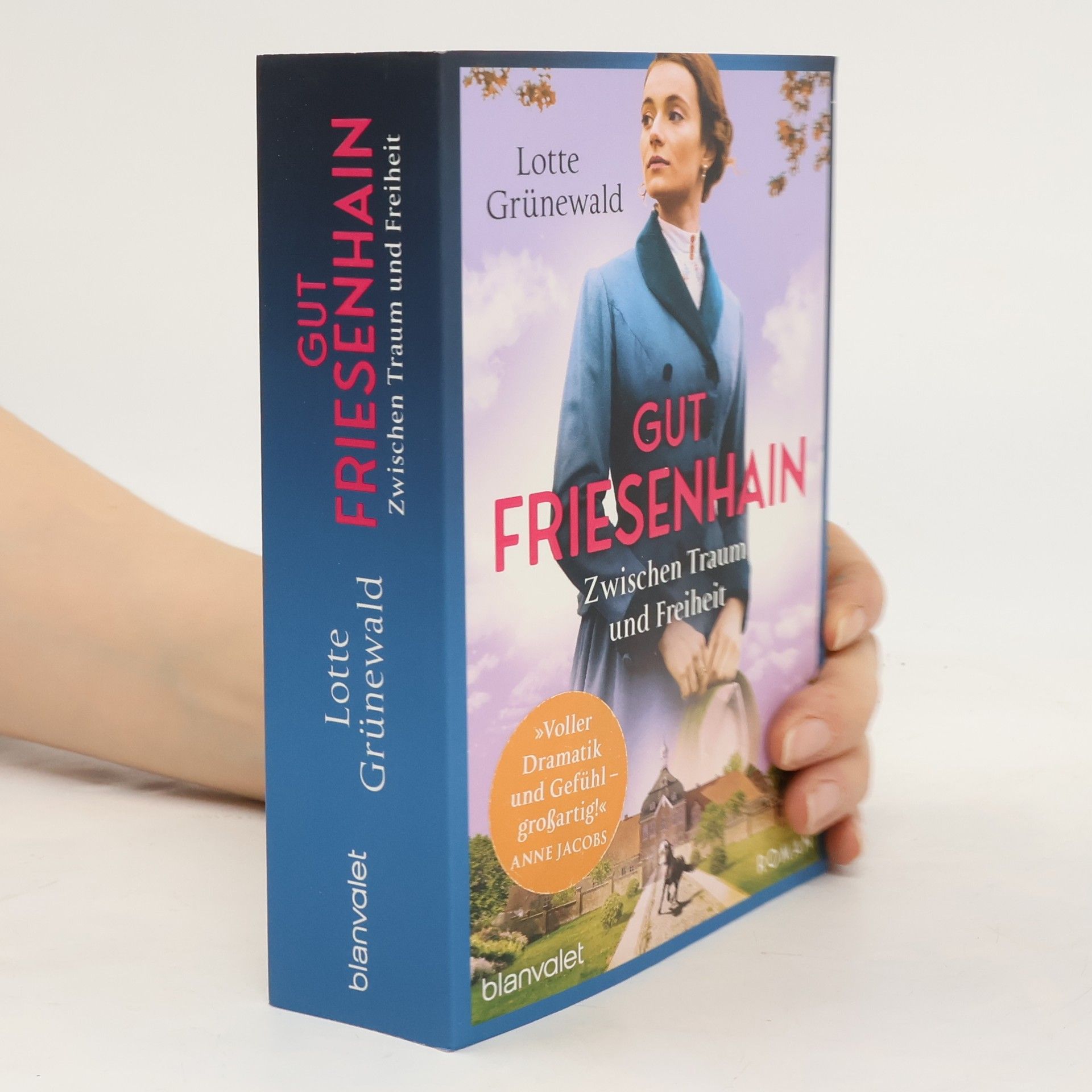 Lotte Grünewald Gut Friesenhain - Zwischen Traum und Freiheit