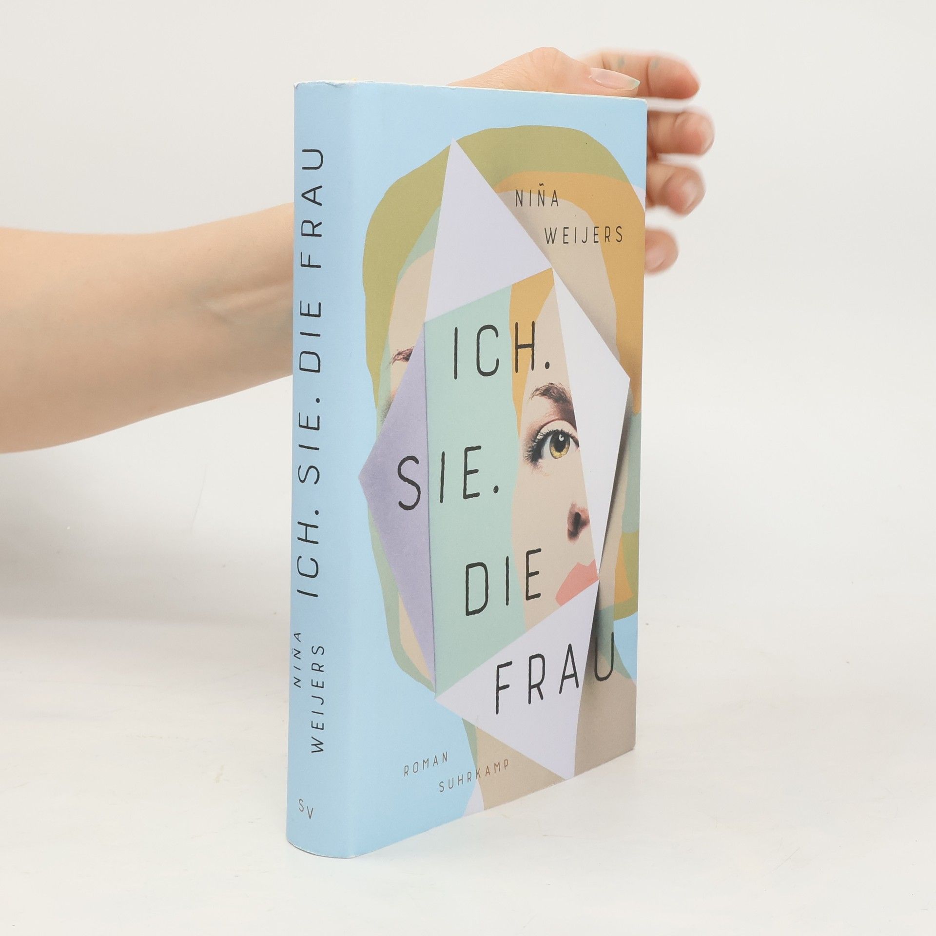 Niña Weijers Ich. Sie. Die Frau