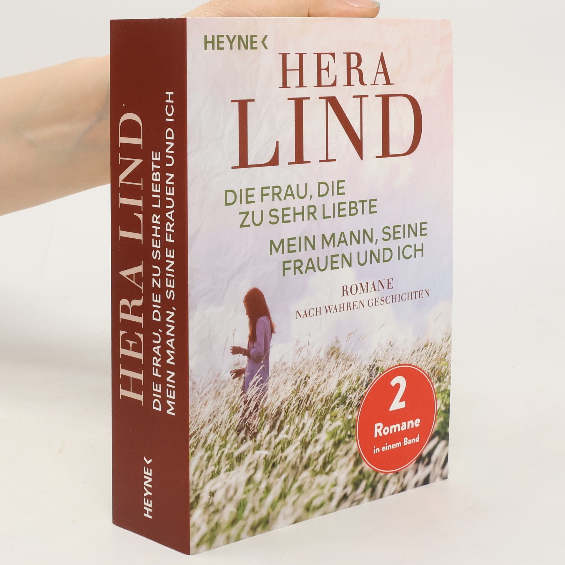 Hera Lind Die Frau, die zu sehr liebte/Mein Mann, seine Frauen und ich