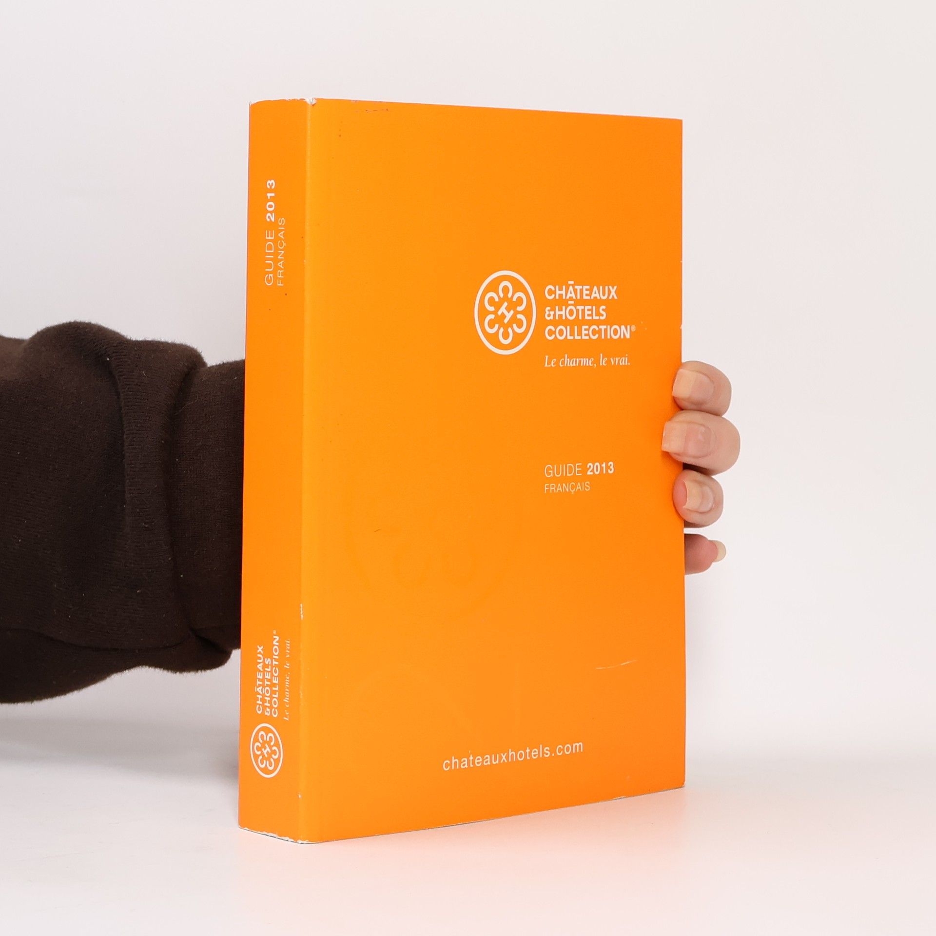 Châteaux & Hôtels Collection Guide 2013 Français