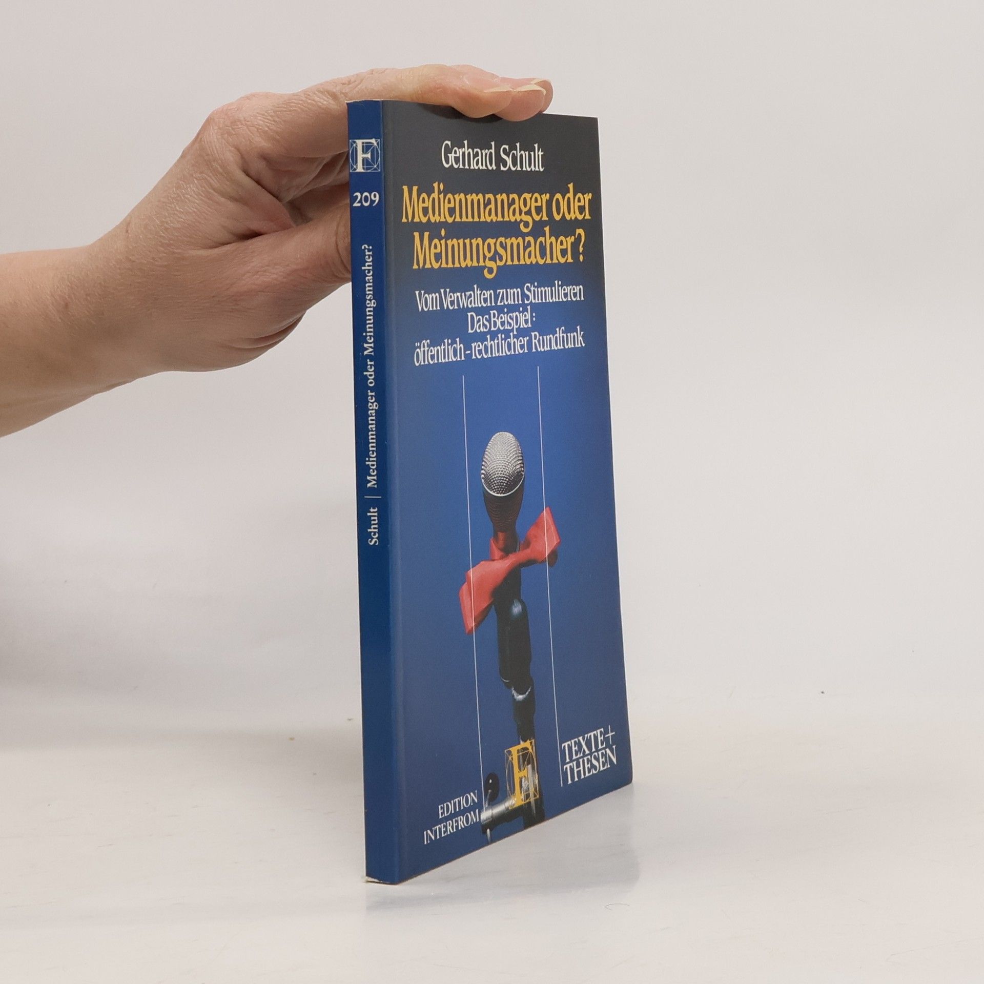 Gerhard Schult Texte+Thesen - 209: Medienmanager oder Meinungsmacher?
