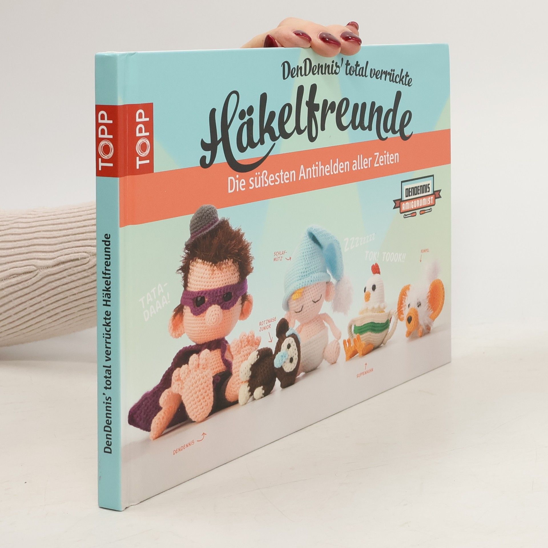 DenDennis' total verrückte Häkelfreunde