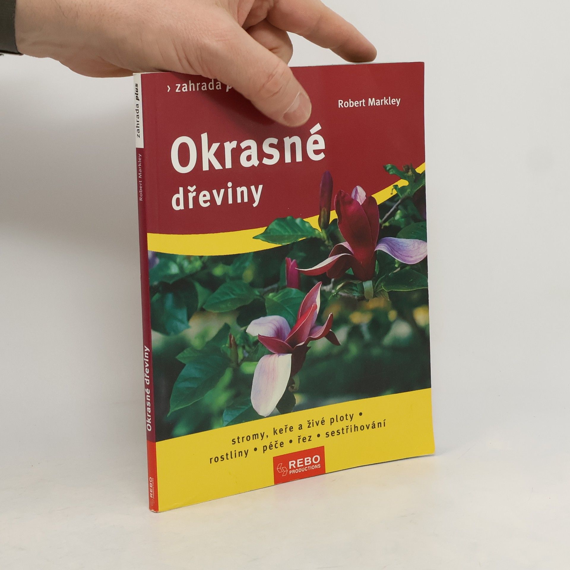 Robert Markley Okrasné dřeviny