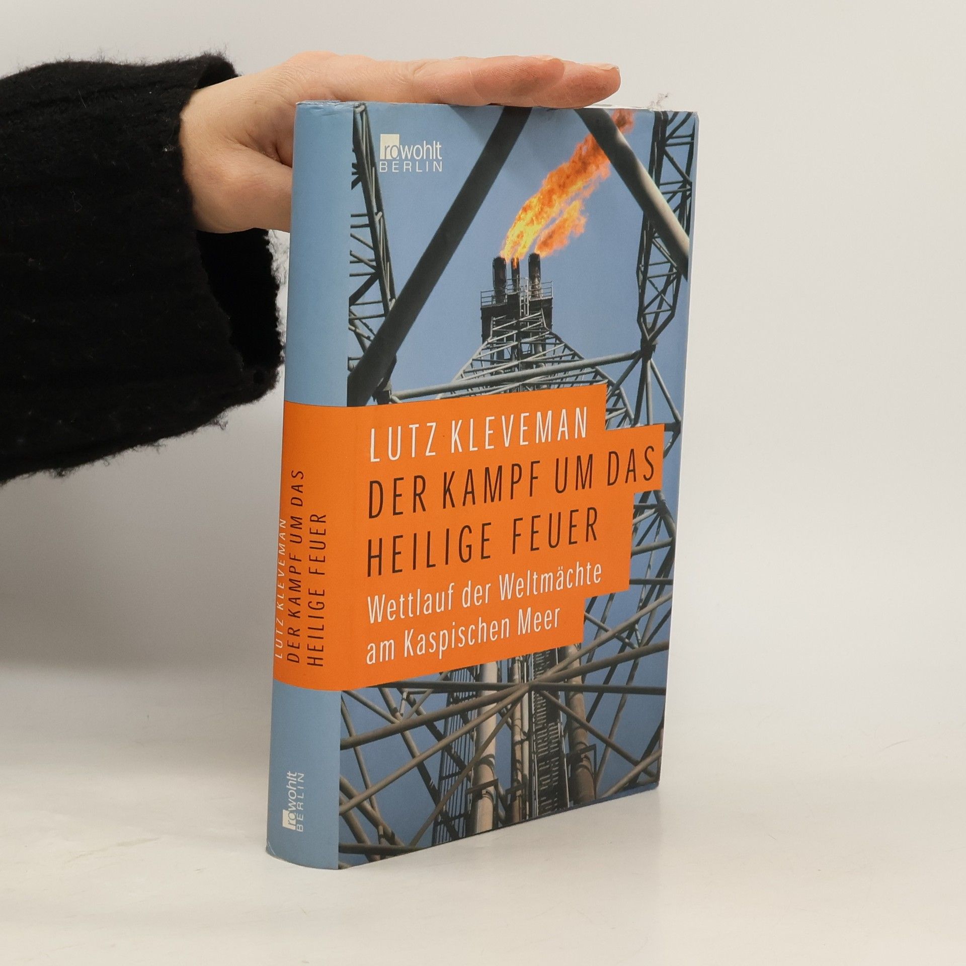 Lutz Kleveman Der Kampf um das heilige Feuer