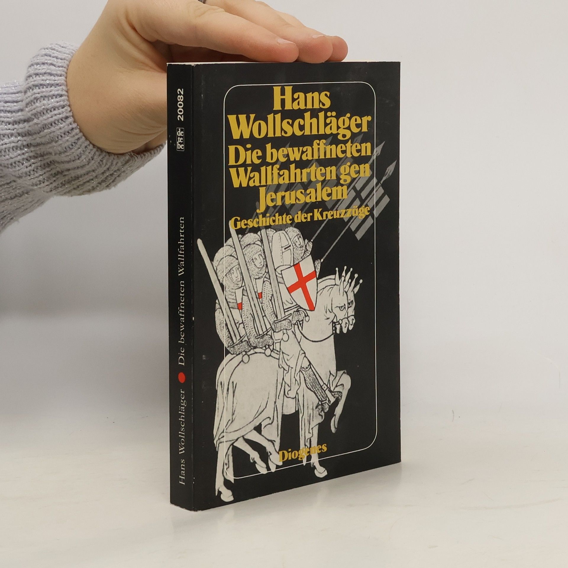 Hans Wollschläger Die bewaffneten Wallfahrten gen Jerusalem