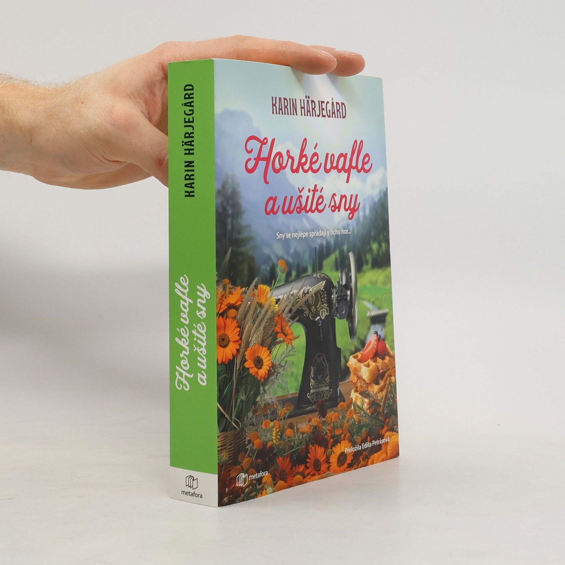Karin Härjegård Horké vafle a ušité sny