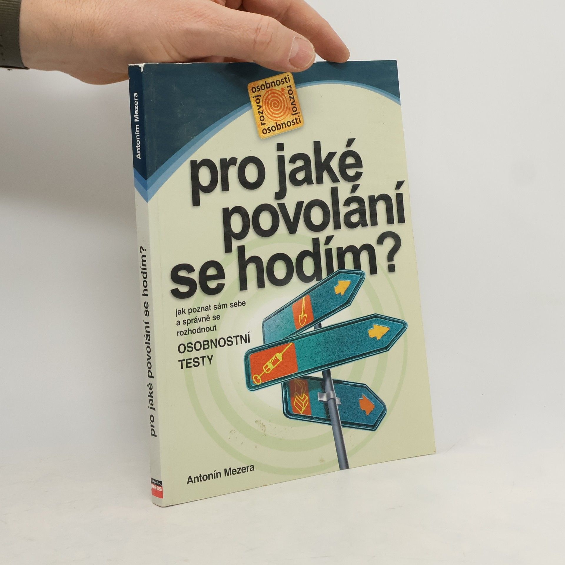 Antonín Mezera Pro jaké povolání se hodím?