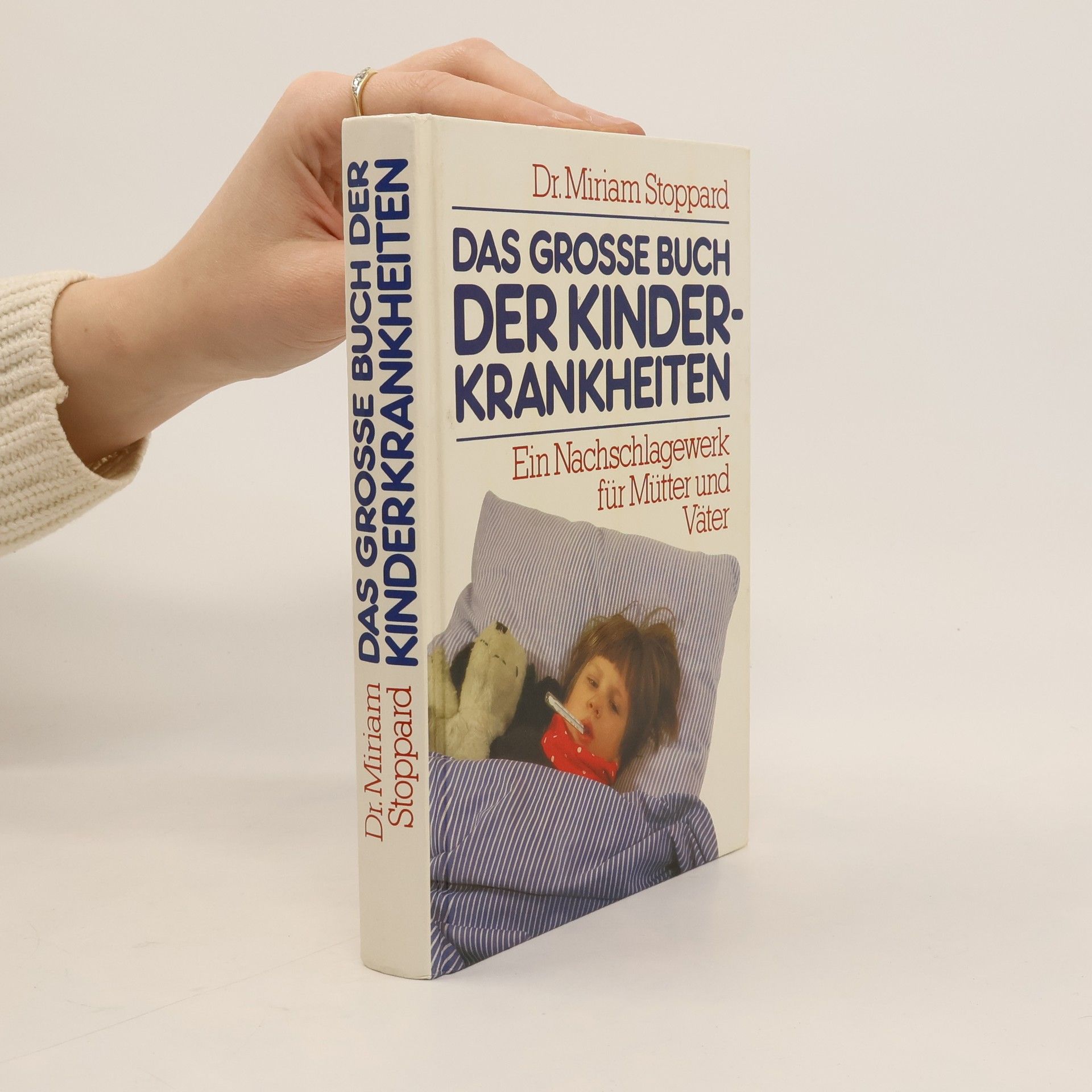 Miriam Stoppard Das grosse Buch der Kinderkrankheiten