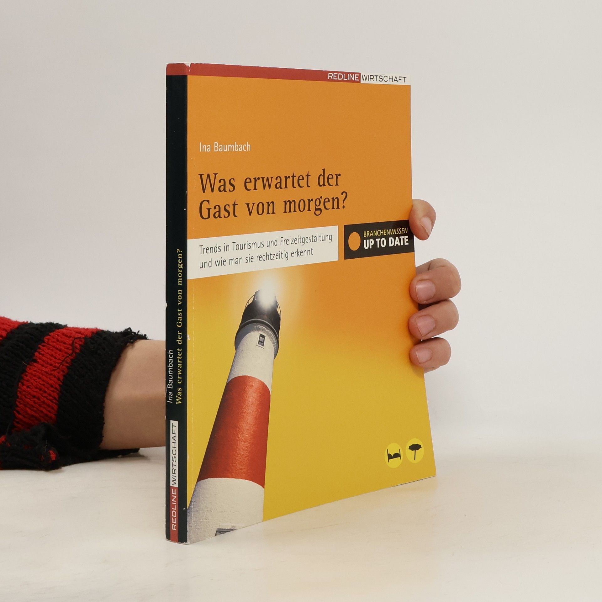 Ina Baumbach Was erwartet der Gast von morgen?