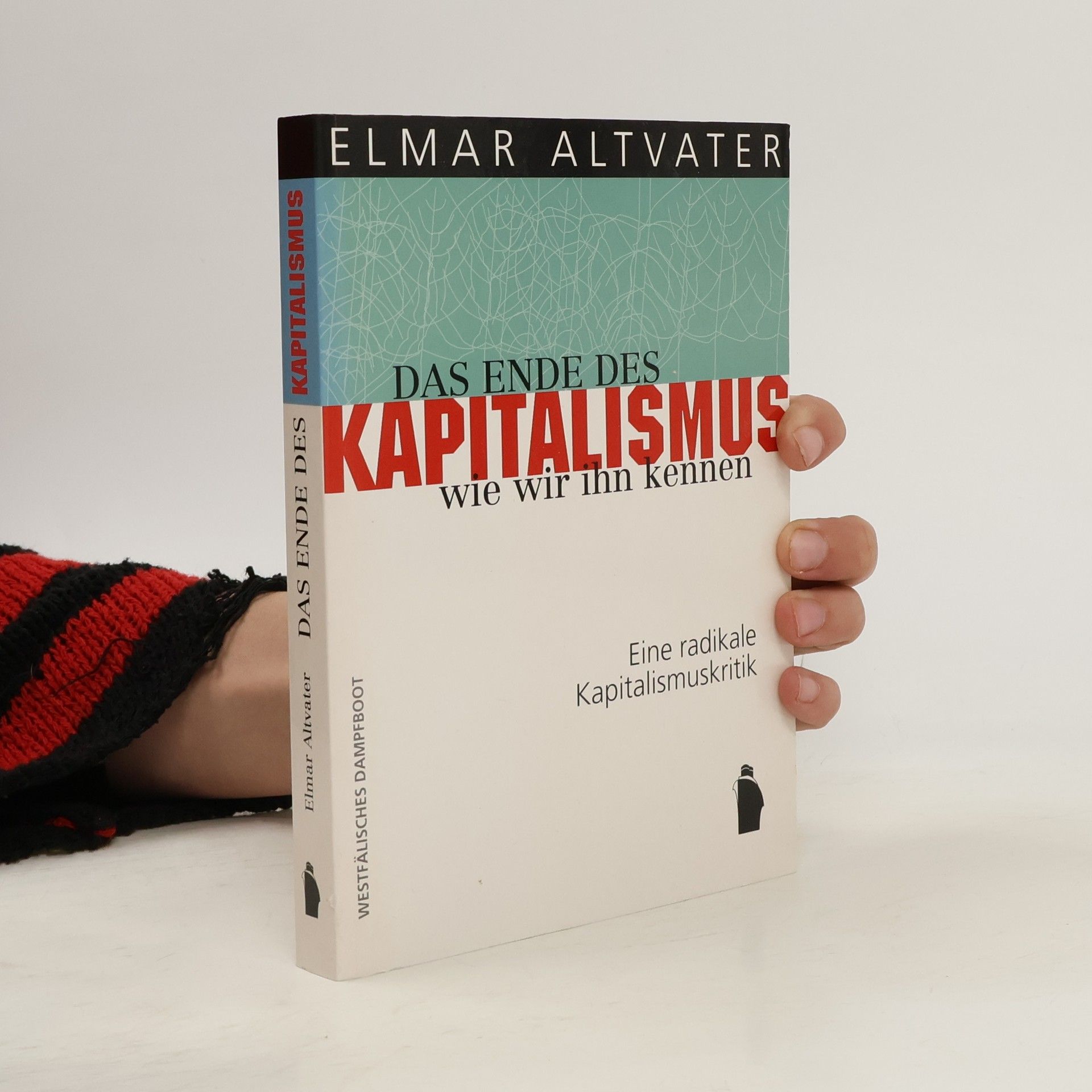 Elmar Altvater Das Ende des Kapitalismus, wie wir ihn kennen