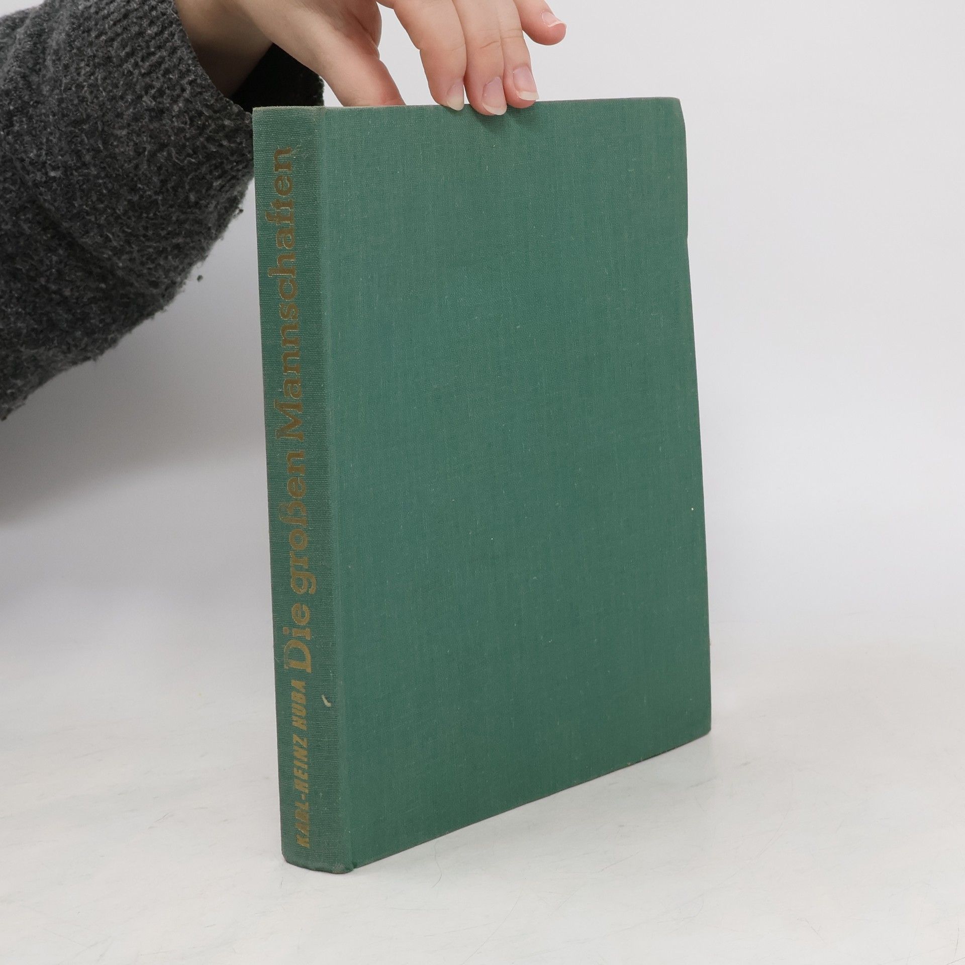 Karl Heinz Huba Die großen Mannschaften