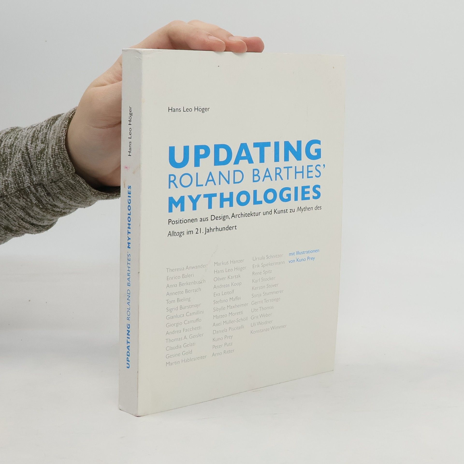 Hans Leo Höger Updating Roland Barthes' Mythologies