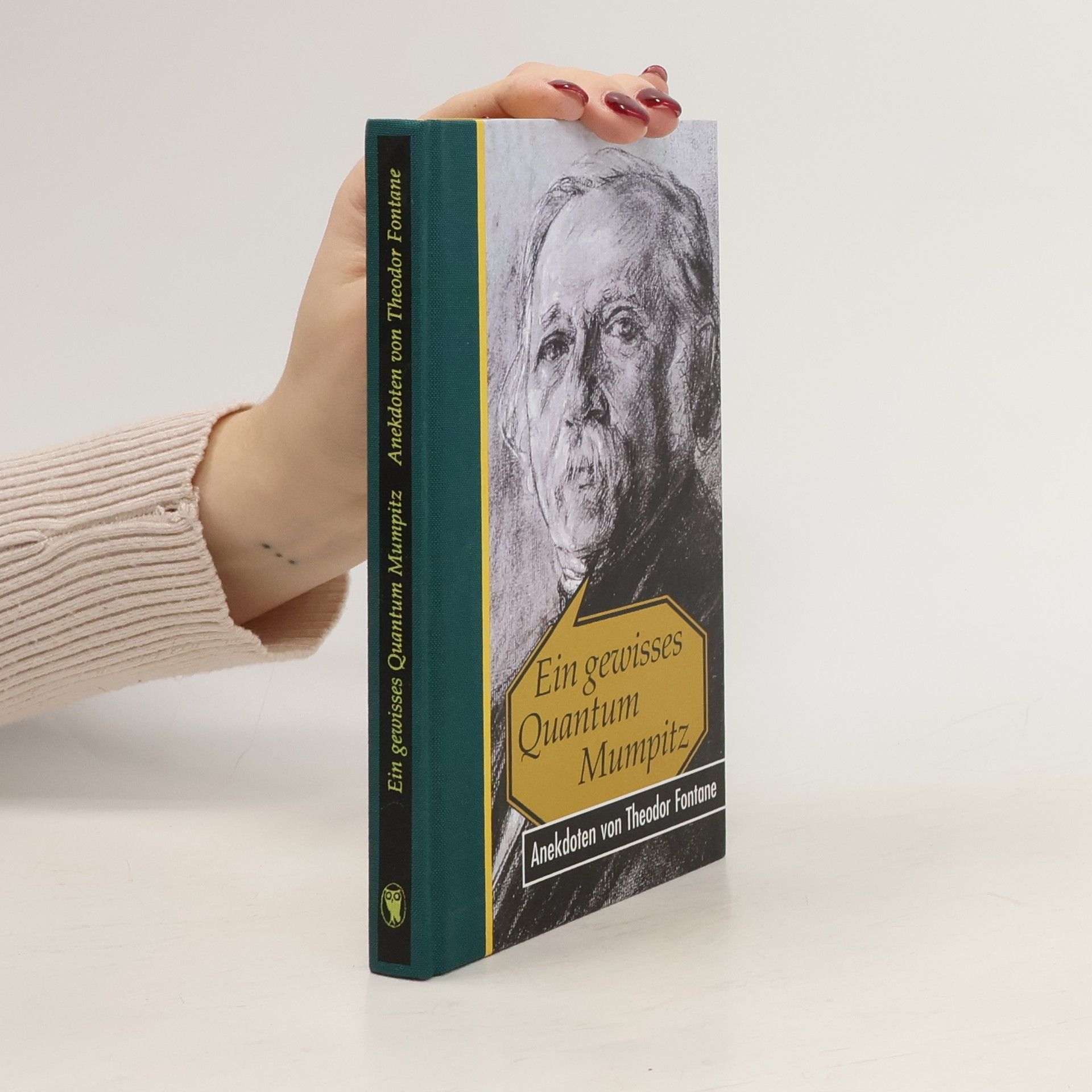 Theodor Fontane Ein gewisses Quantum Mumpitz