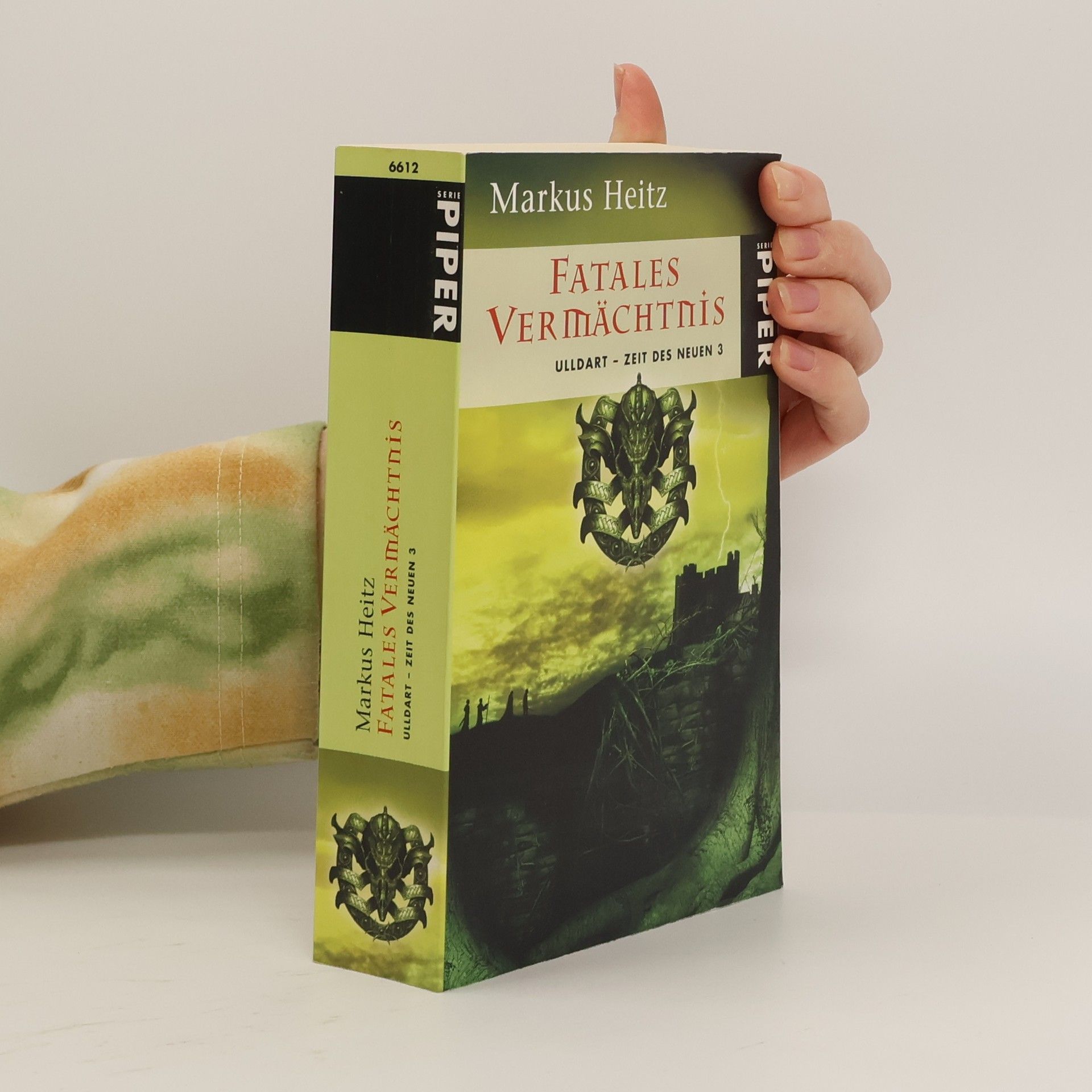 Markus Heitz Fatales Vermächtnis. Ulldart - Zeit des Neuen 3