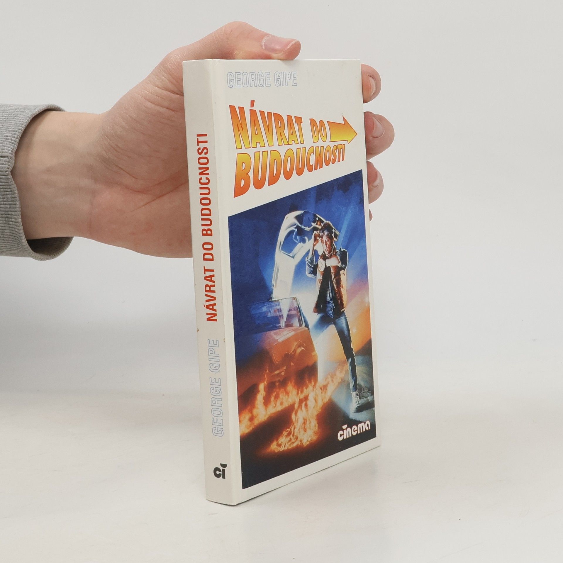 George Gipe Návrat do budoucnosti