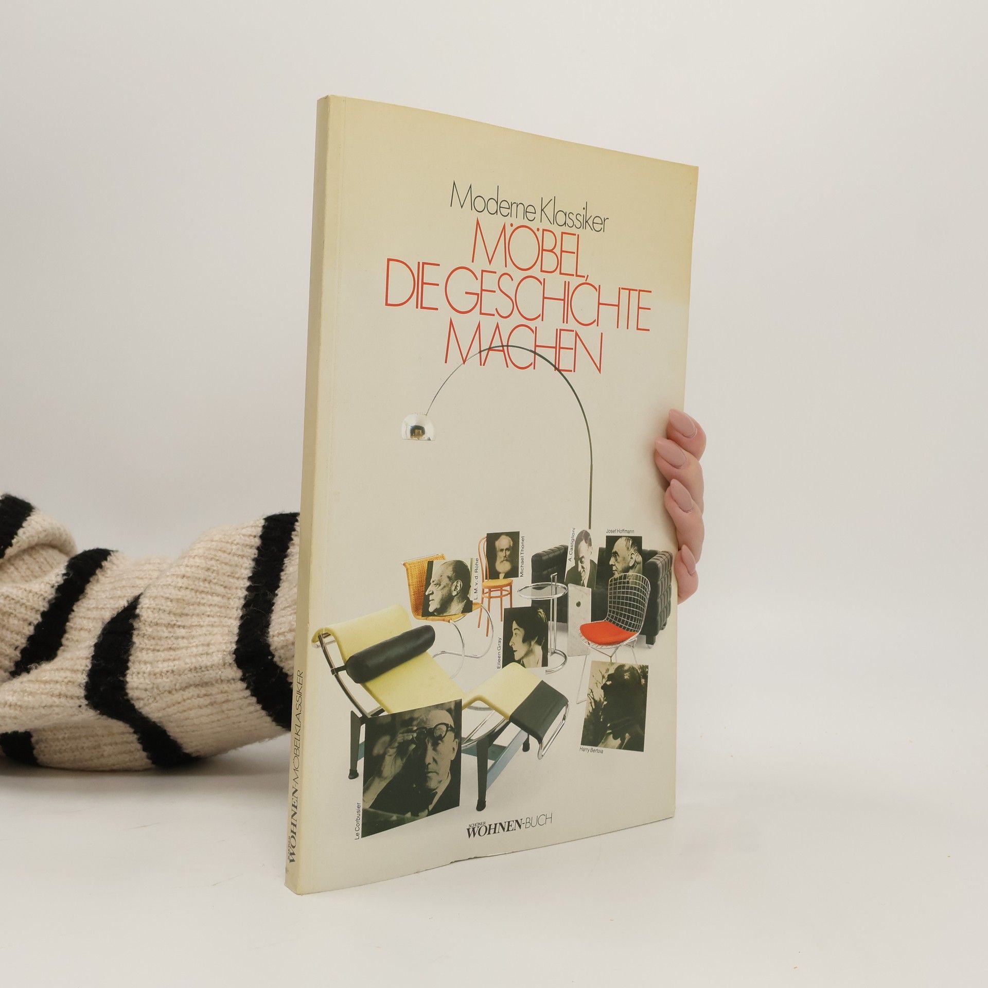 Kolektiv autorů Modern Klassiker : Möbel, die Geschichte machen