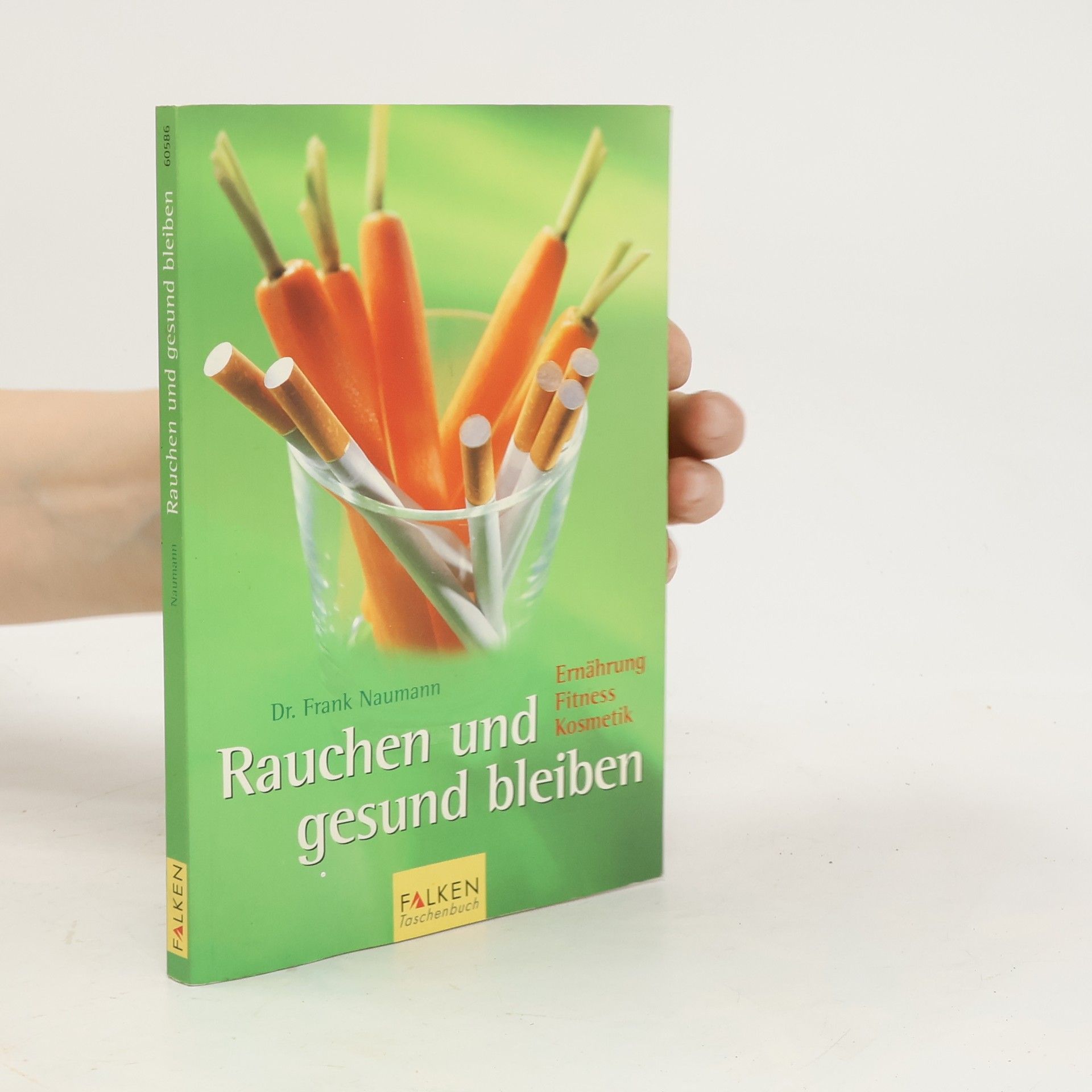 Frank Naumann Rauchen und gesund bleiben