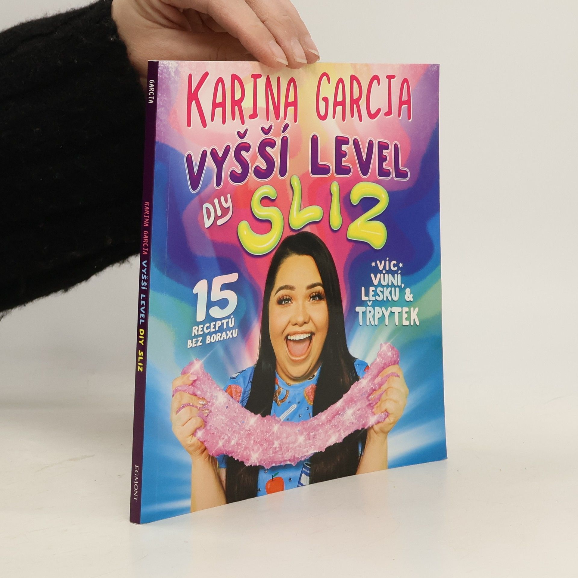 Karina Garcia Vyšší level DIY sliz