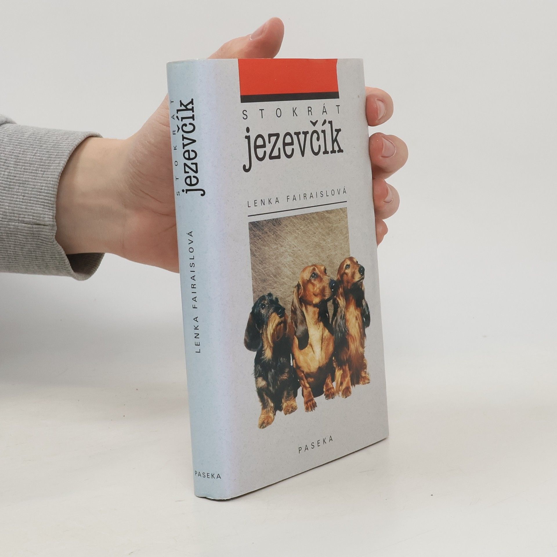 Lenka Fairaislová Stokrát jezevčík