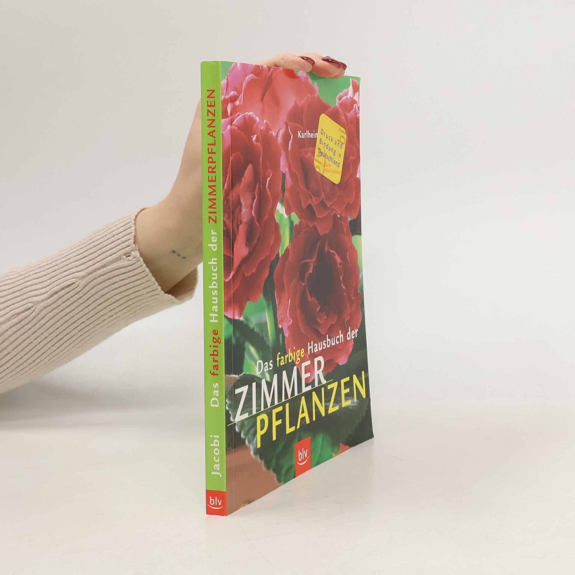 Karlheinz Jacobi Das farbige Hausbuch der Zimmerpflanzen