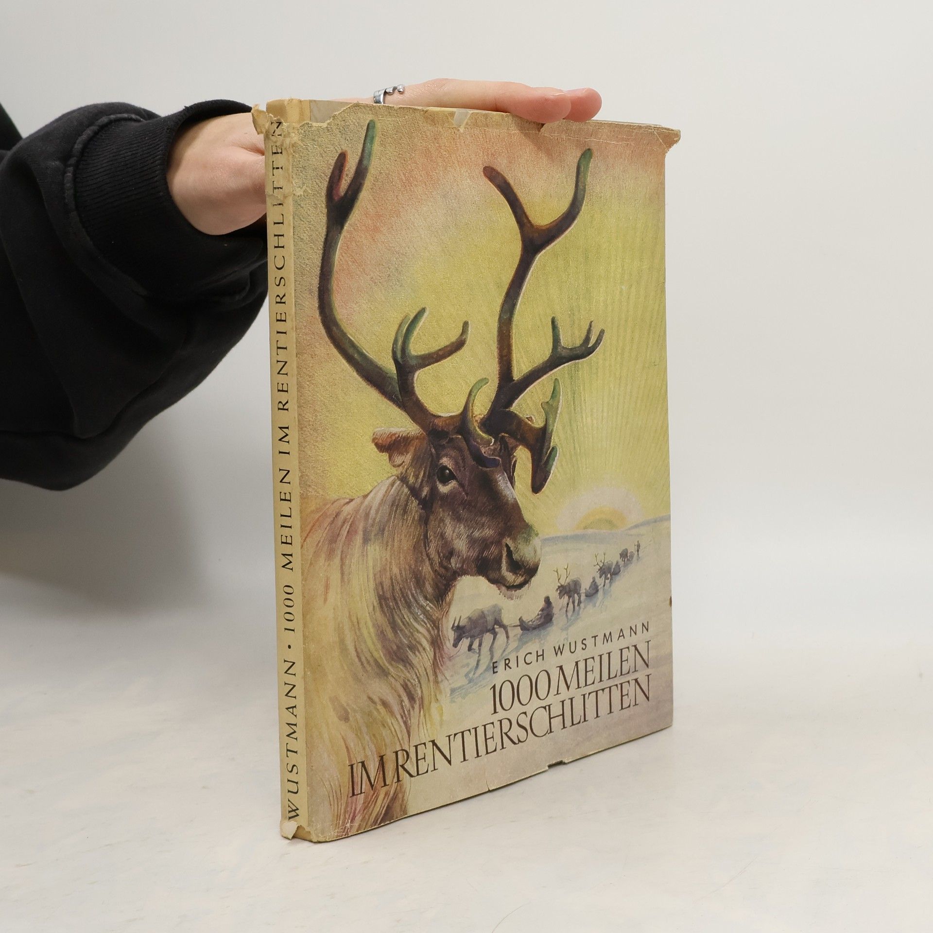 Erich Wustmann 1000 Meilen im Rentierschlitten