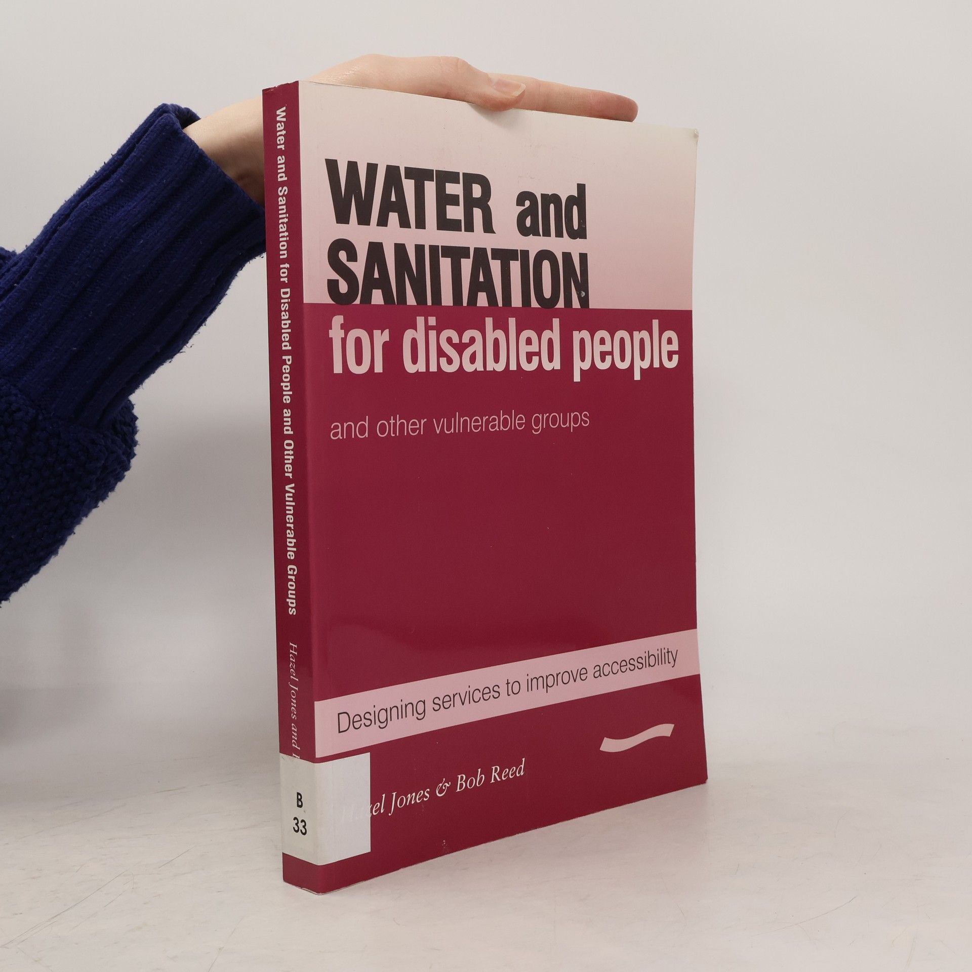 Hazel Jones Water and Sanitation for Disabled People and Other Vulnerable Groups