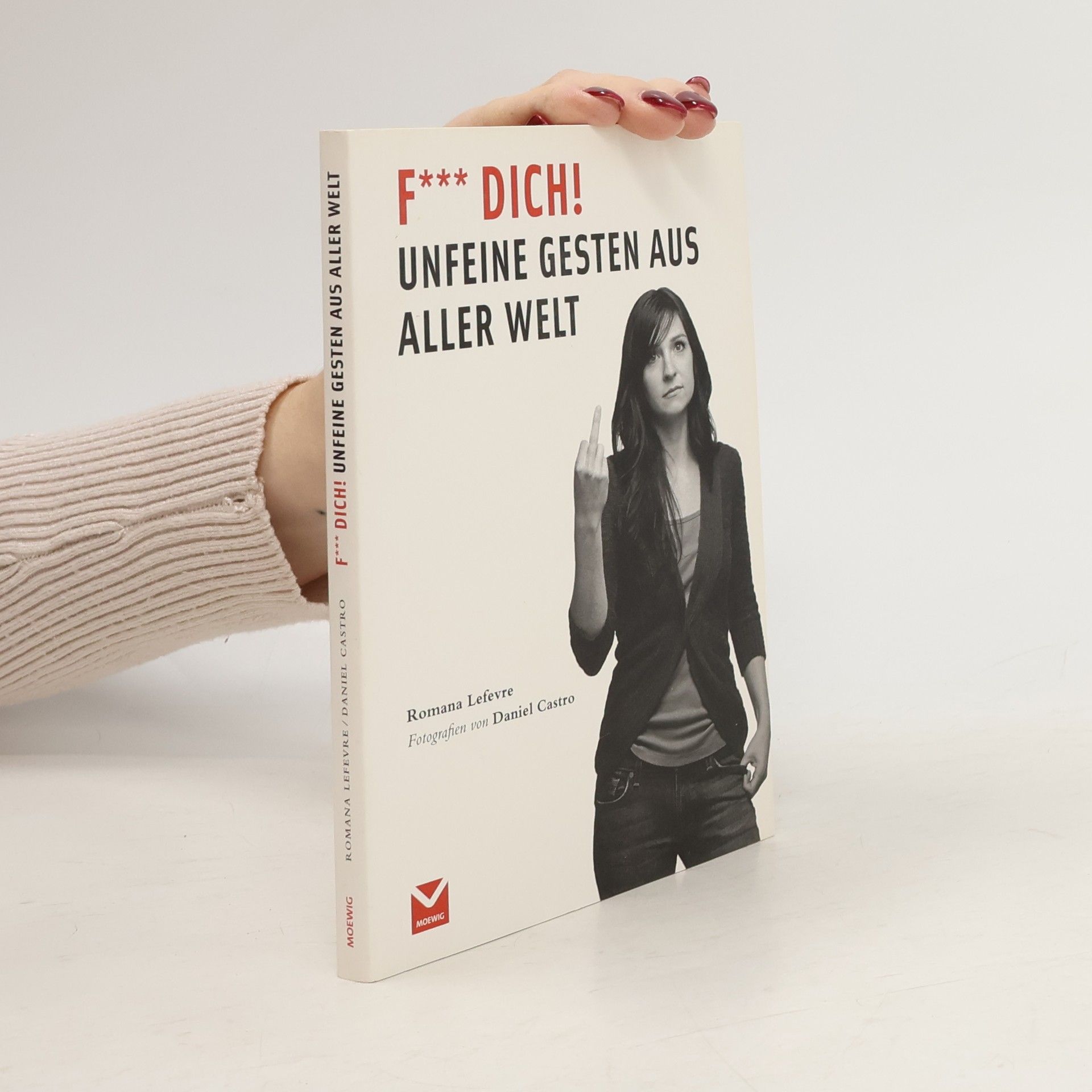 Romana Lefevre F... dich!