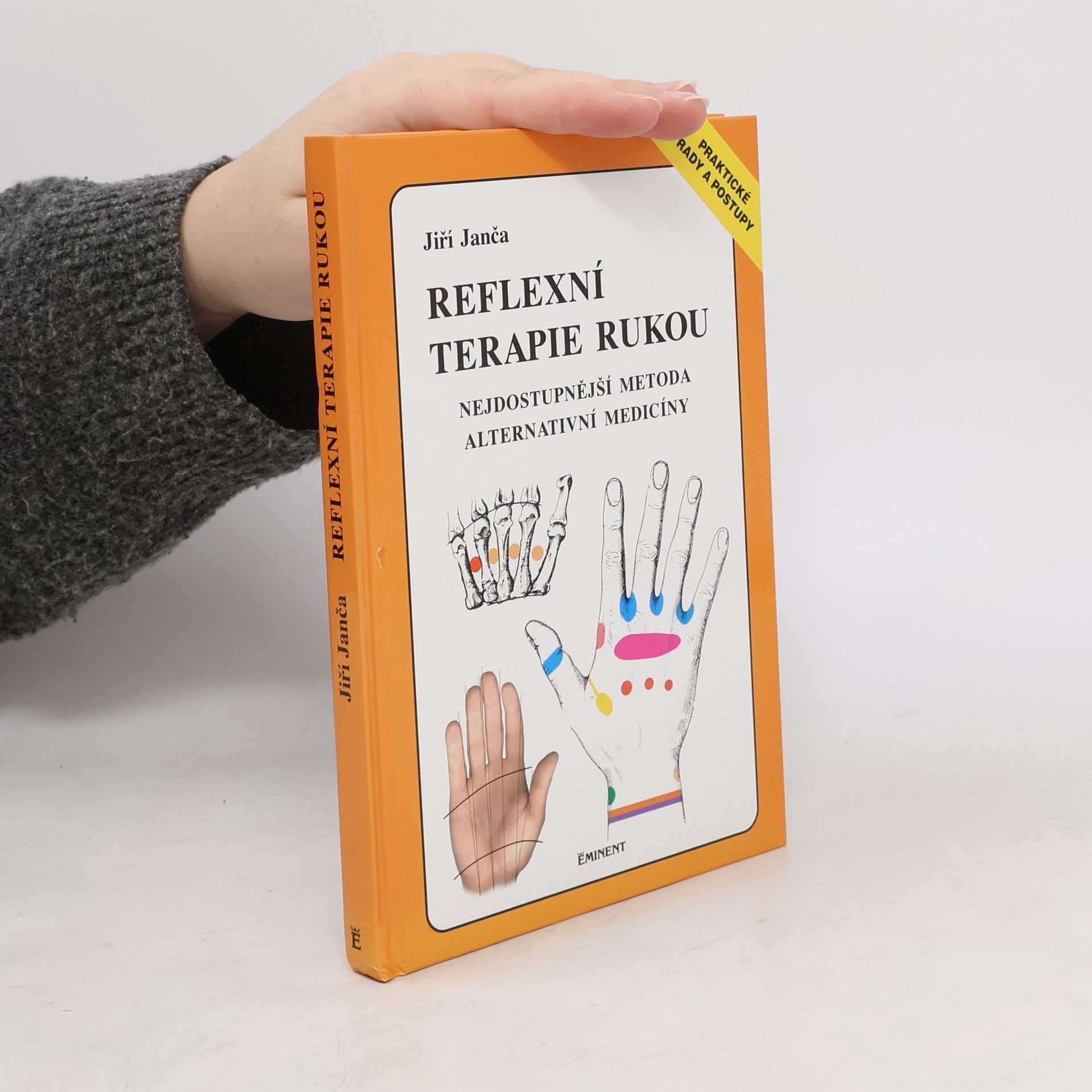 Jiří Janča Reflexní terapie rukou: Nejdostupnější metoda alternativní medicíny